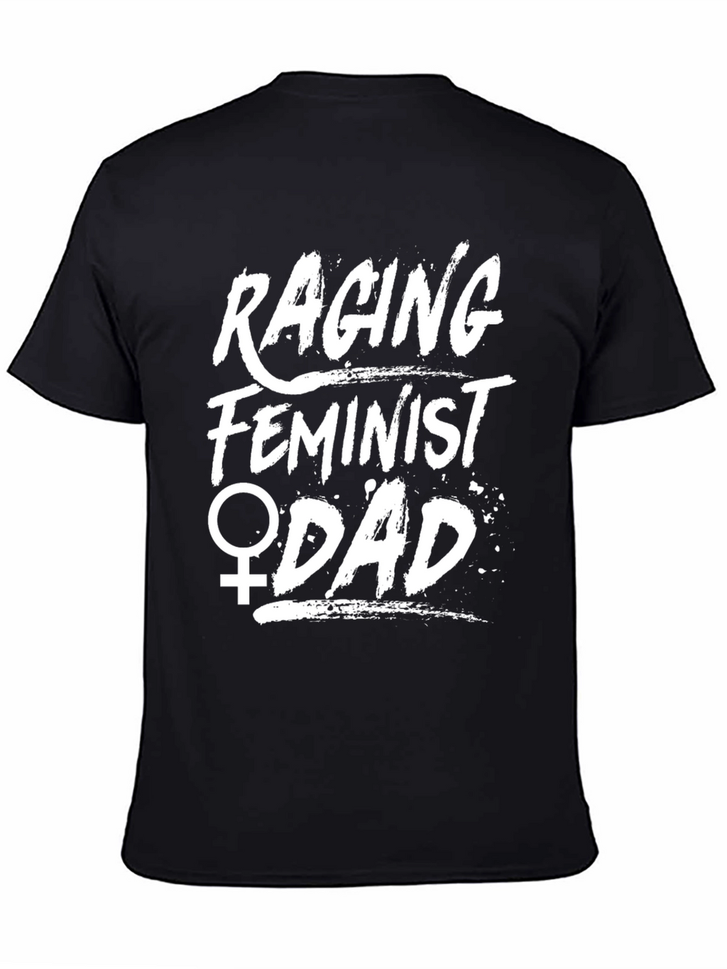 Raging Feminist Dad Graphic T-Shirt