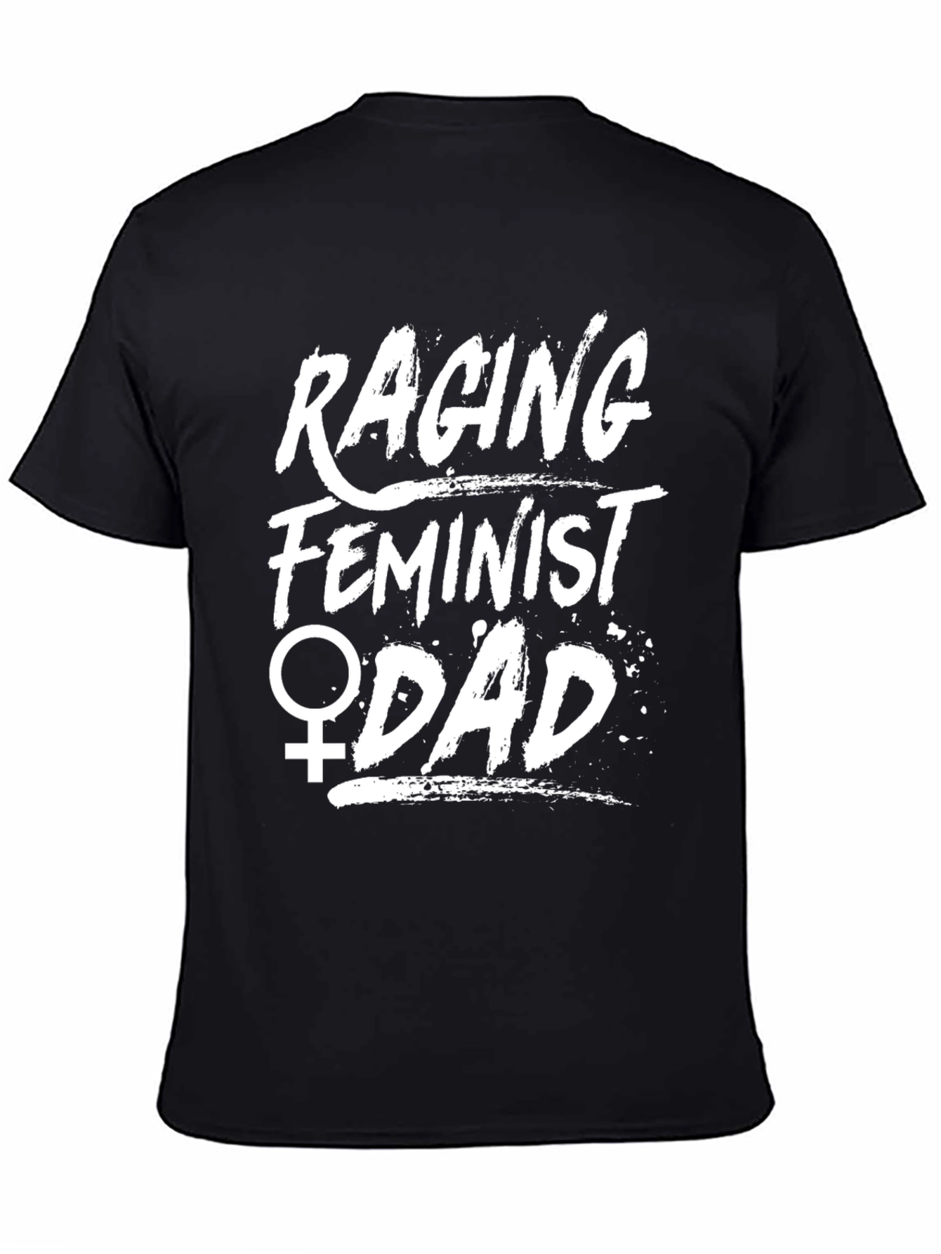 Raging Feminist Dad Graphic T-Shirt