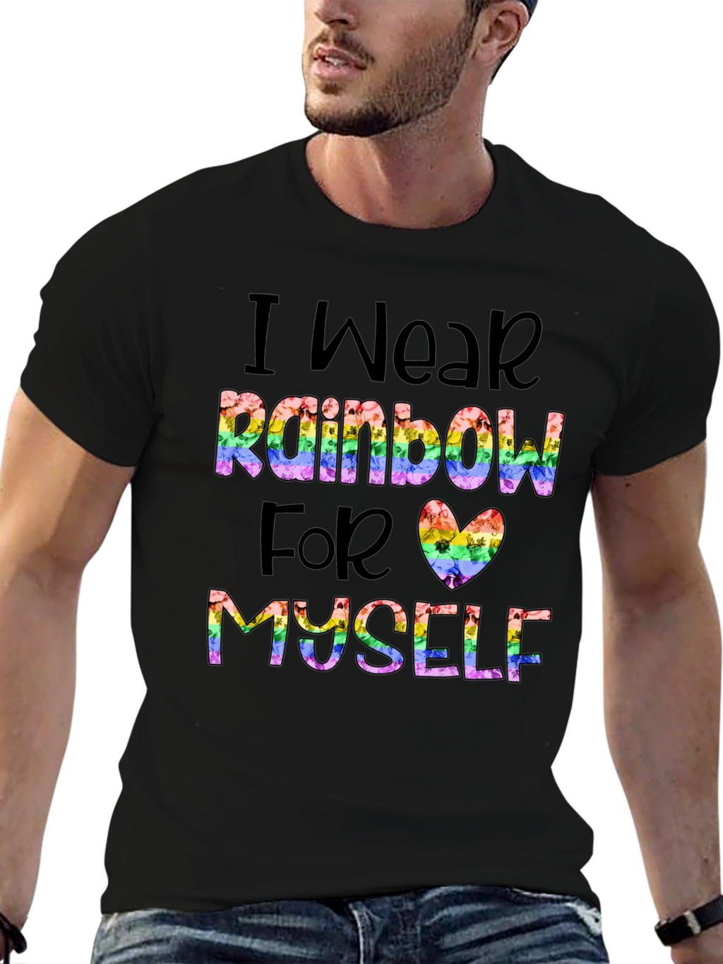Rainbow Pride T-Shirt: Wear Rainbow For Myself