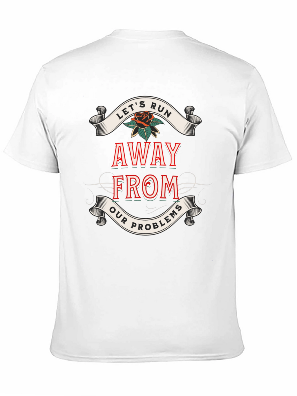 Lets Run Away T-Shirt - Bold Graphic Tee