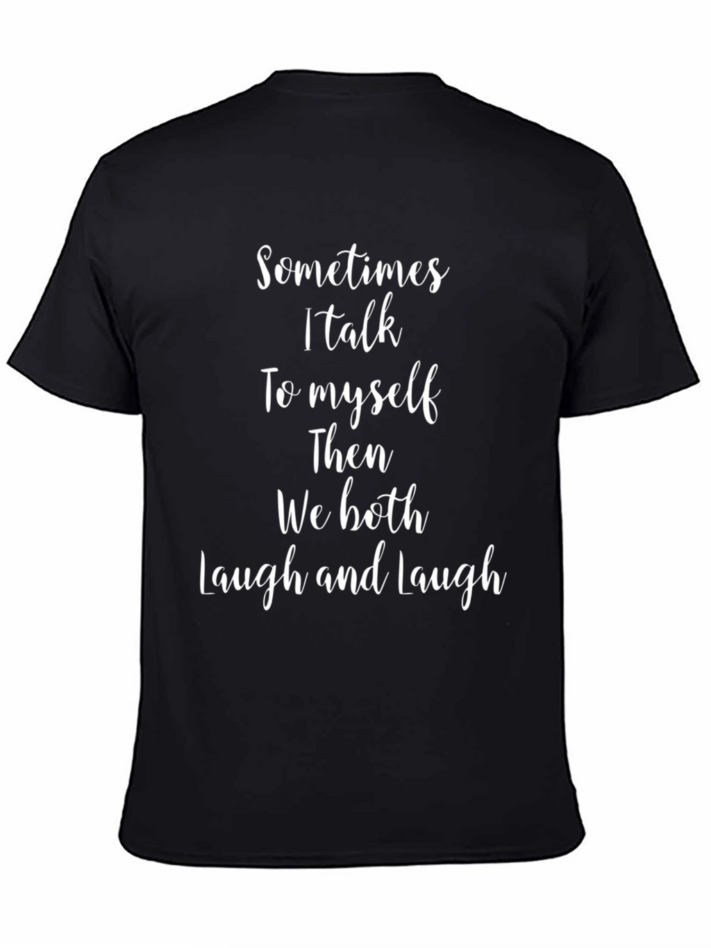 Funny Talk To Myself Graphic Tee