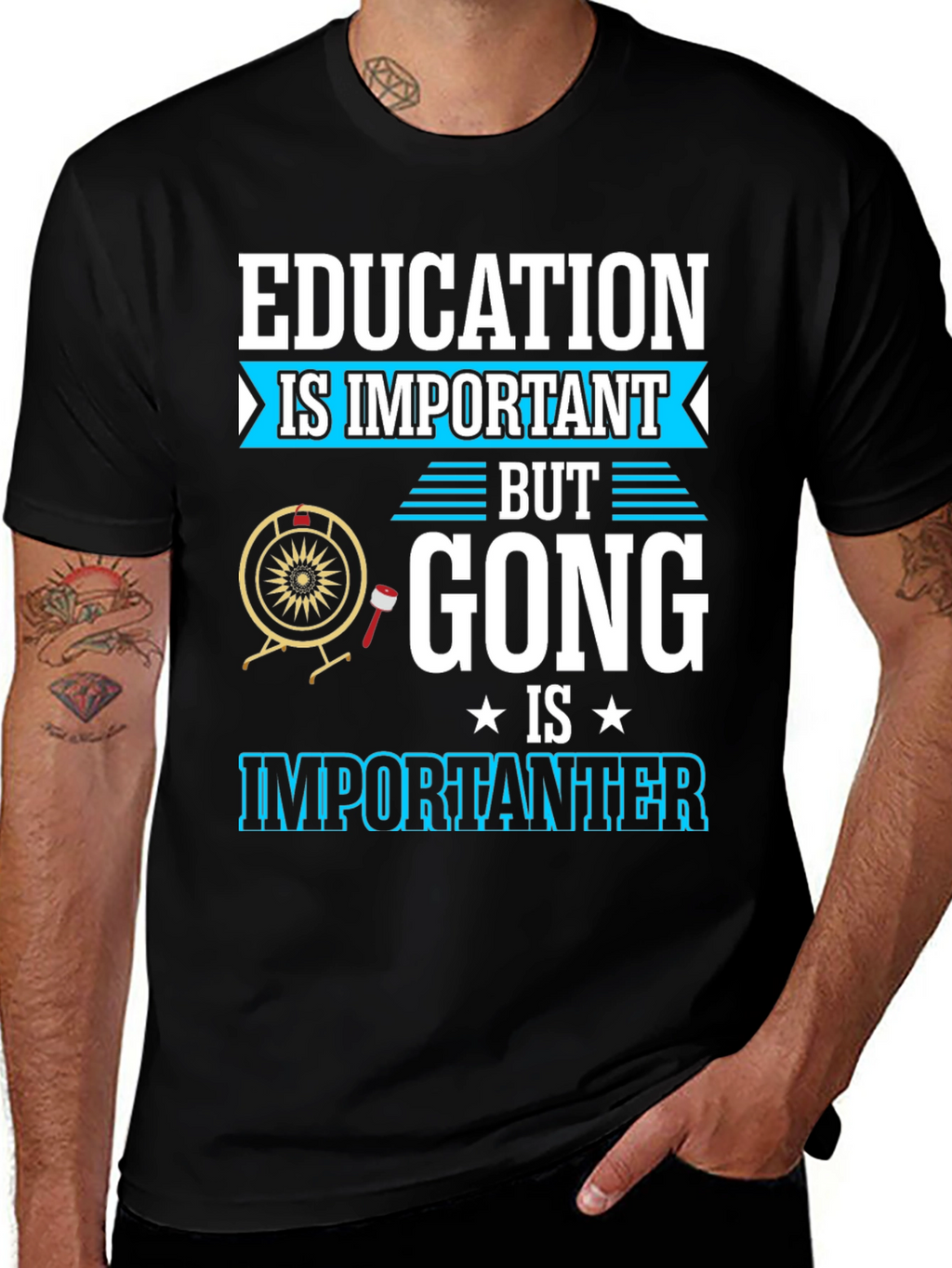 Education Important Gong Fun T-Shirt