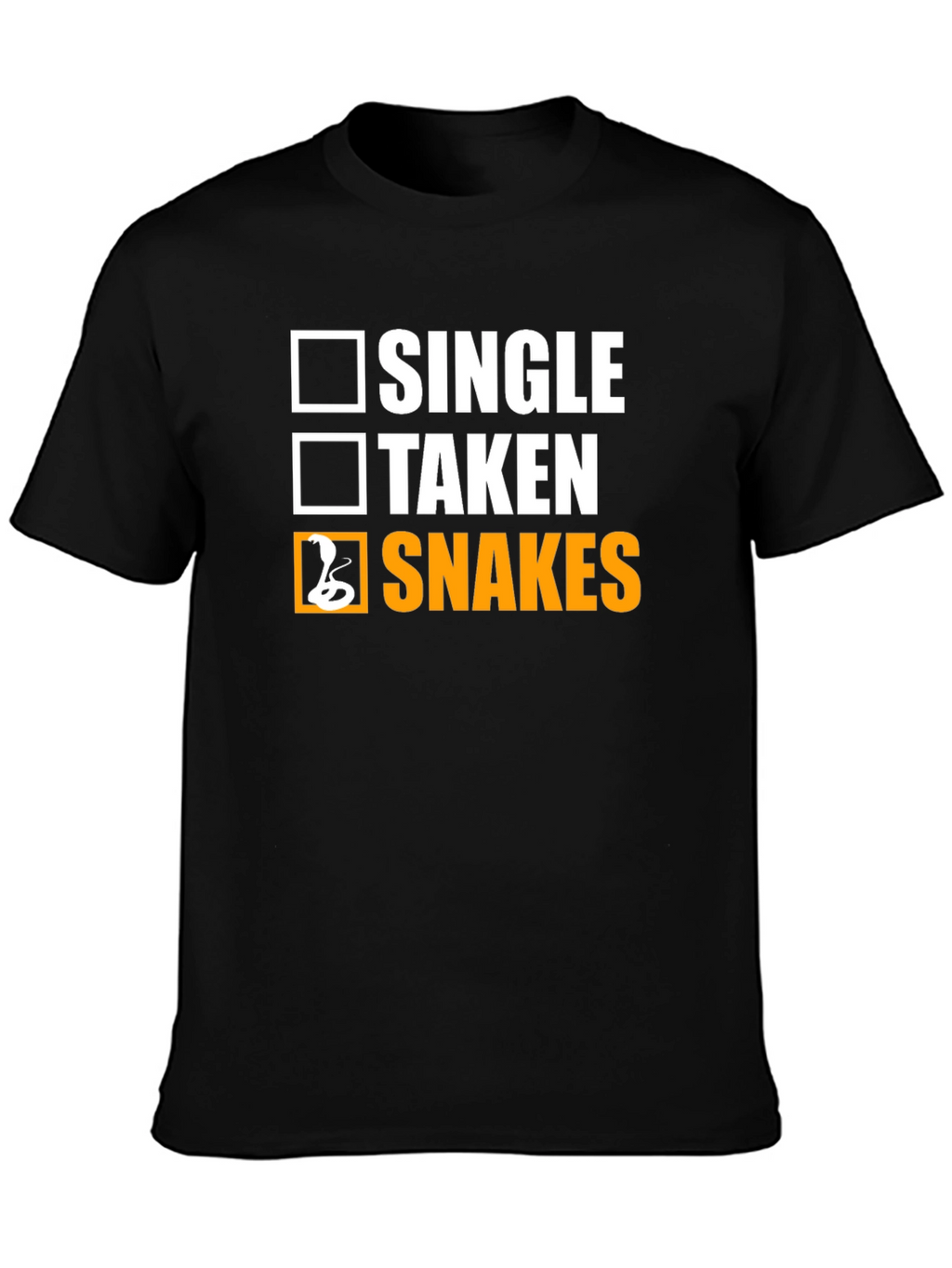 Single Taken Snakes T-Shirt - Funny Graphic Tee