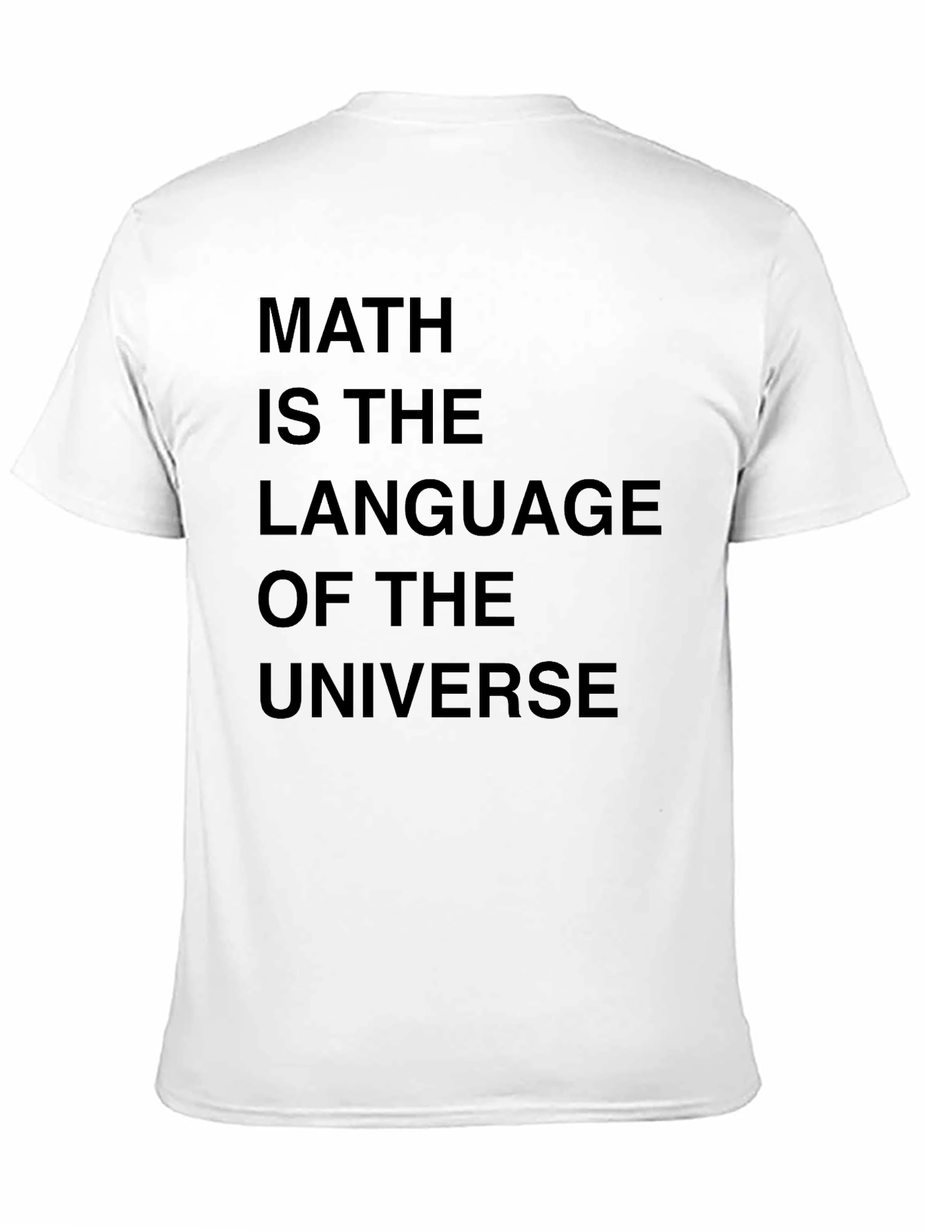 Math is the Language of the Universe Graphic Tee
