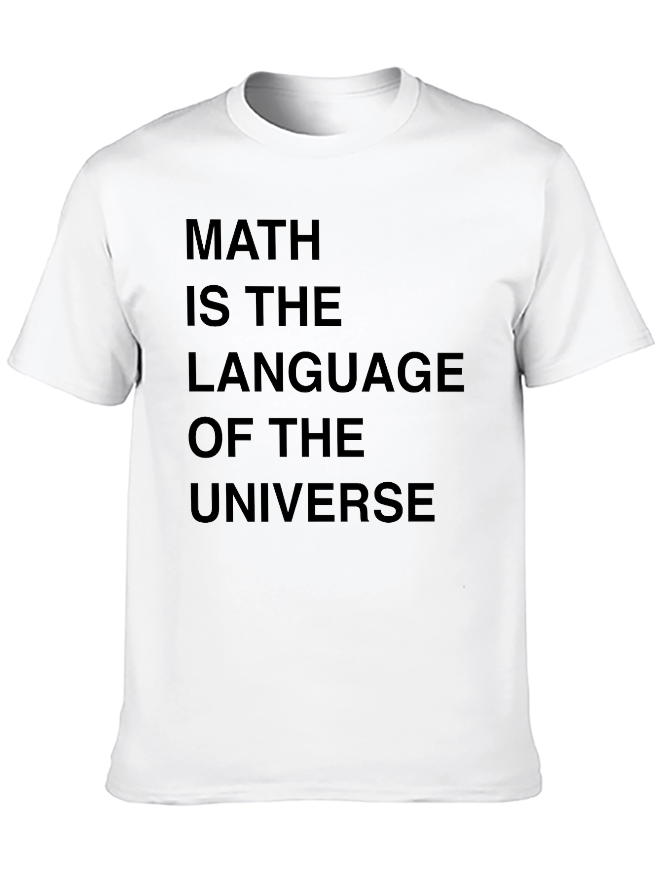 Math is the Language of the Universe Graphic Tee