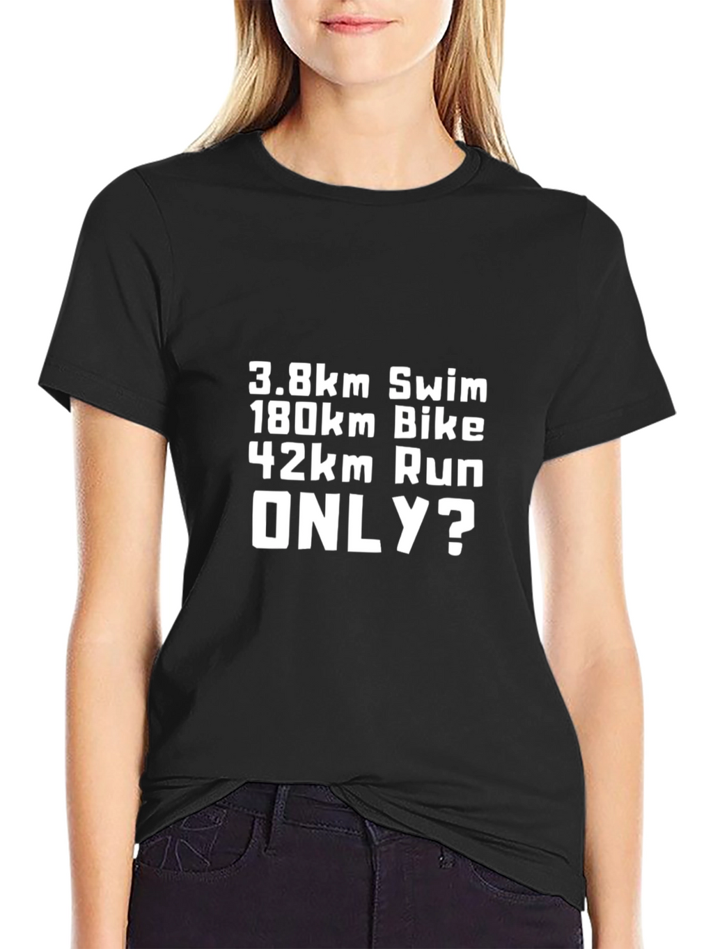 Triathlon T-Shirt: Swim Bike Run - ONLY?