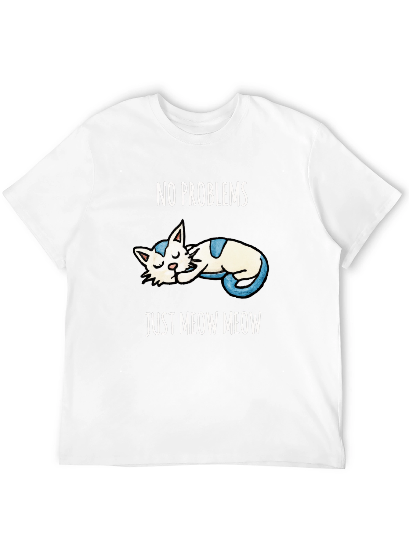 No Problems Just Meow Meow T-Shirt
