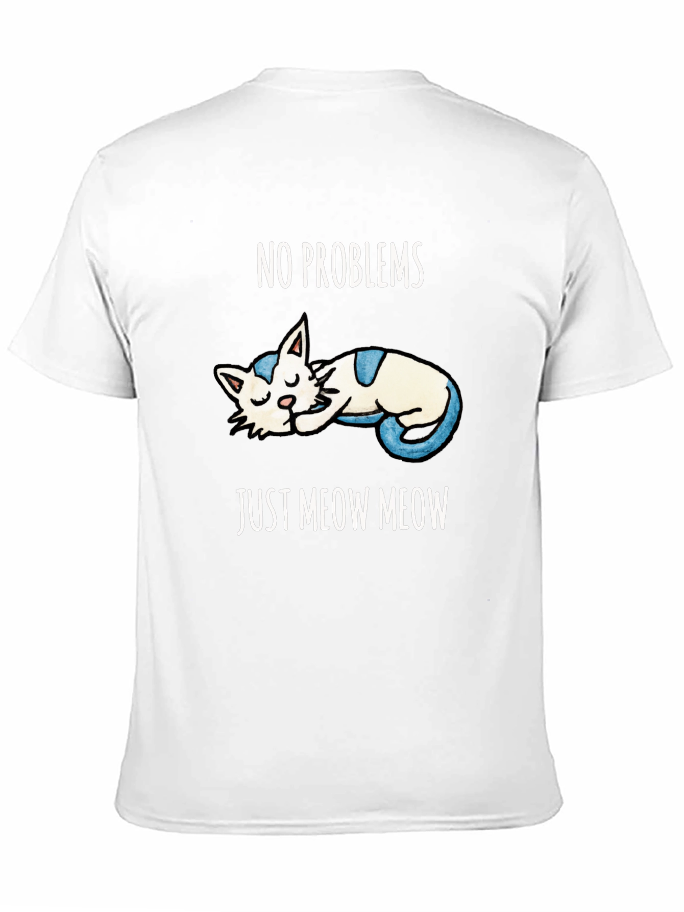 No Problems Just Meow Meow T-Shirt