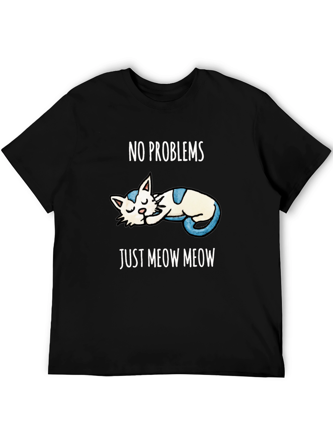 No Problems Just Meow Meow T-Shirt