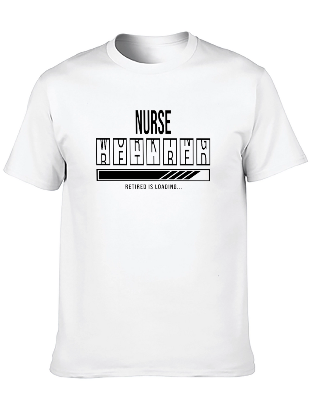 Nurse Retirement Loading T-Shirt Funny Retirement Gift