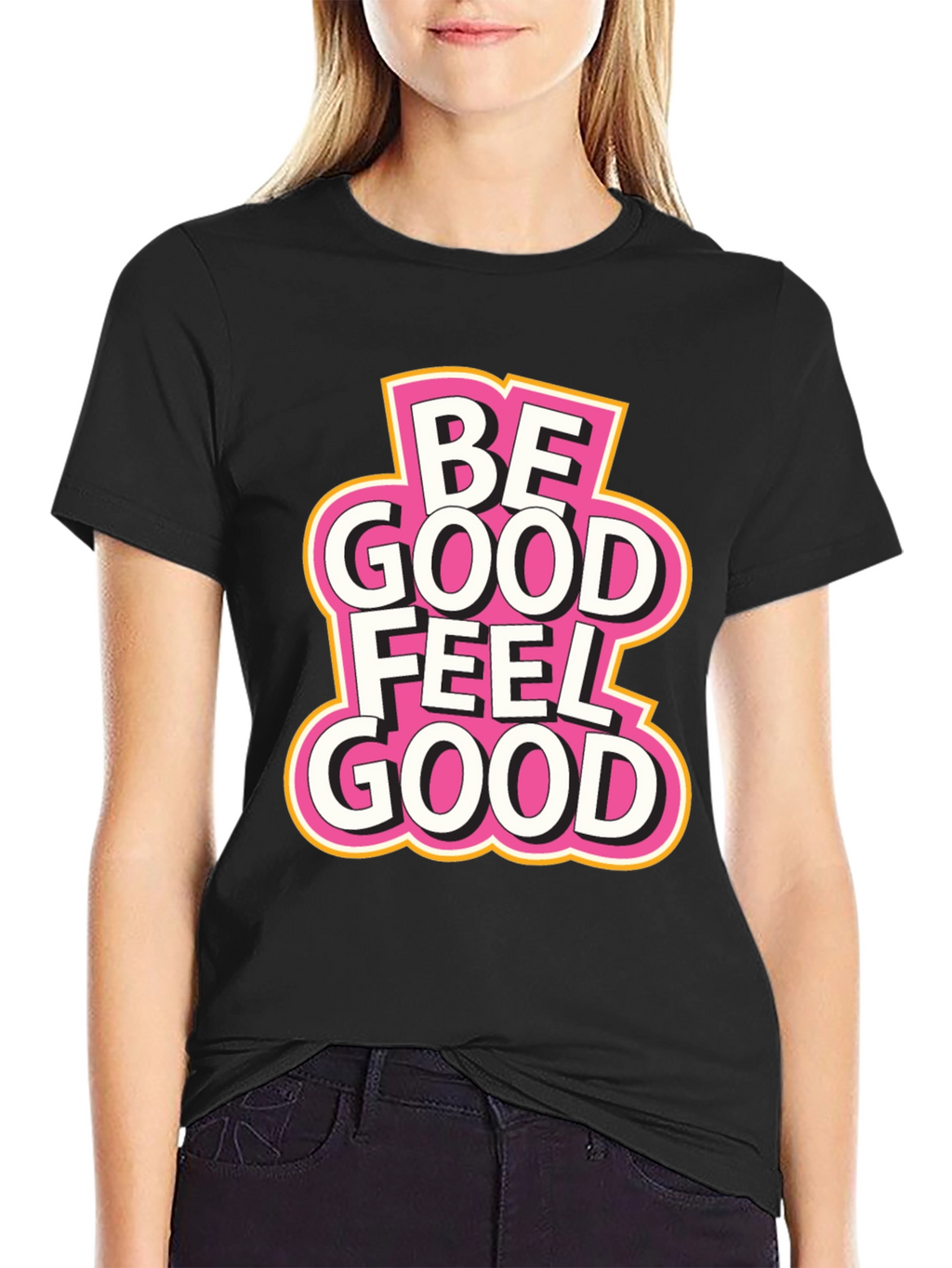 Be Good Feel Good Black T-Shirt