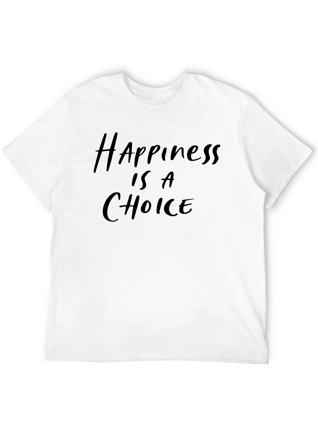 Happiness Is a Choice - Graphic Tee