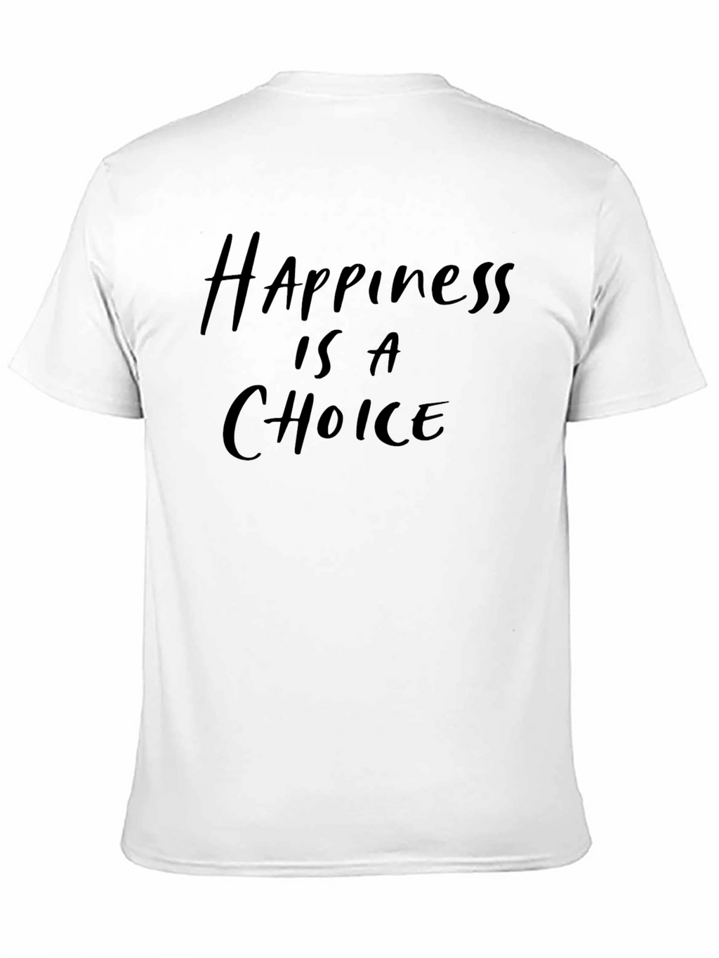 Happiness Is a Choice - Graphic Tee