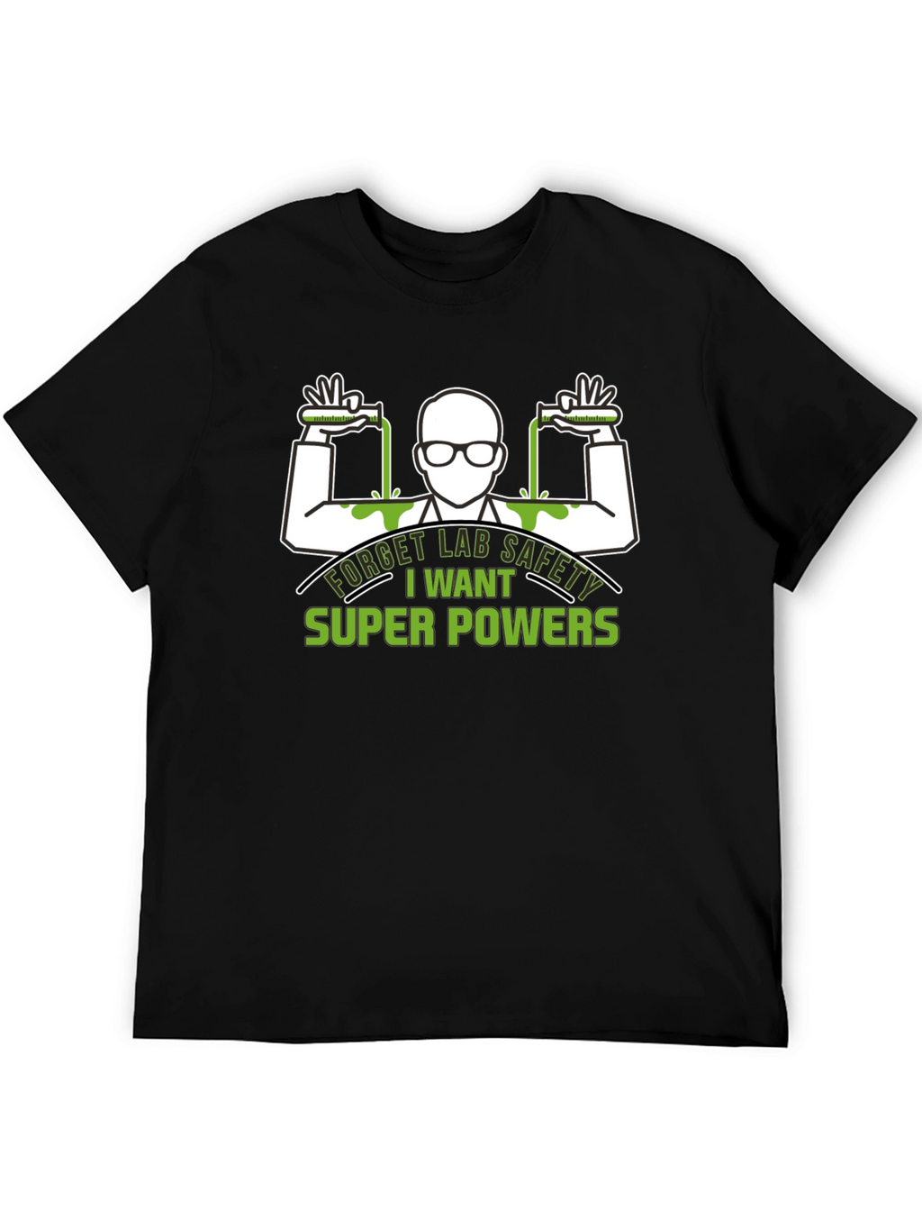 Forget Lab Safety T-Shirt