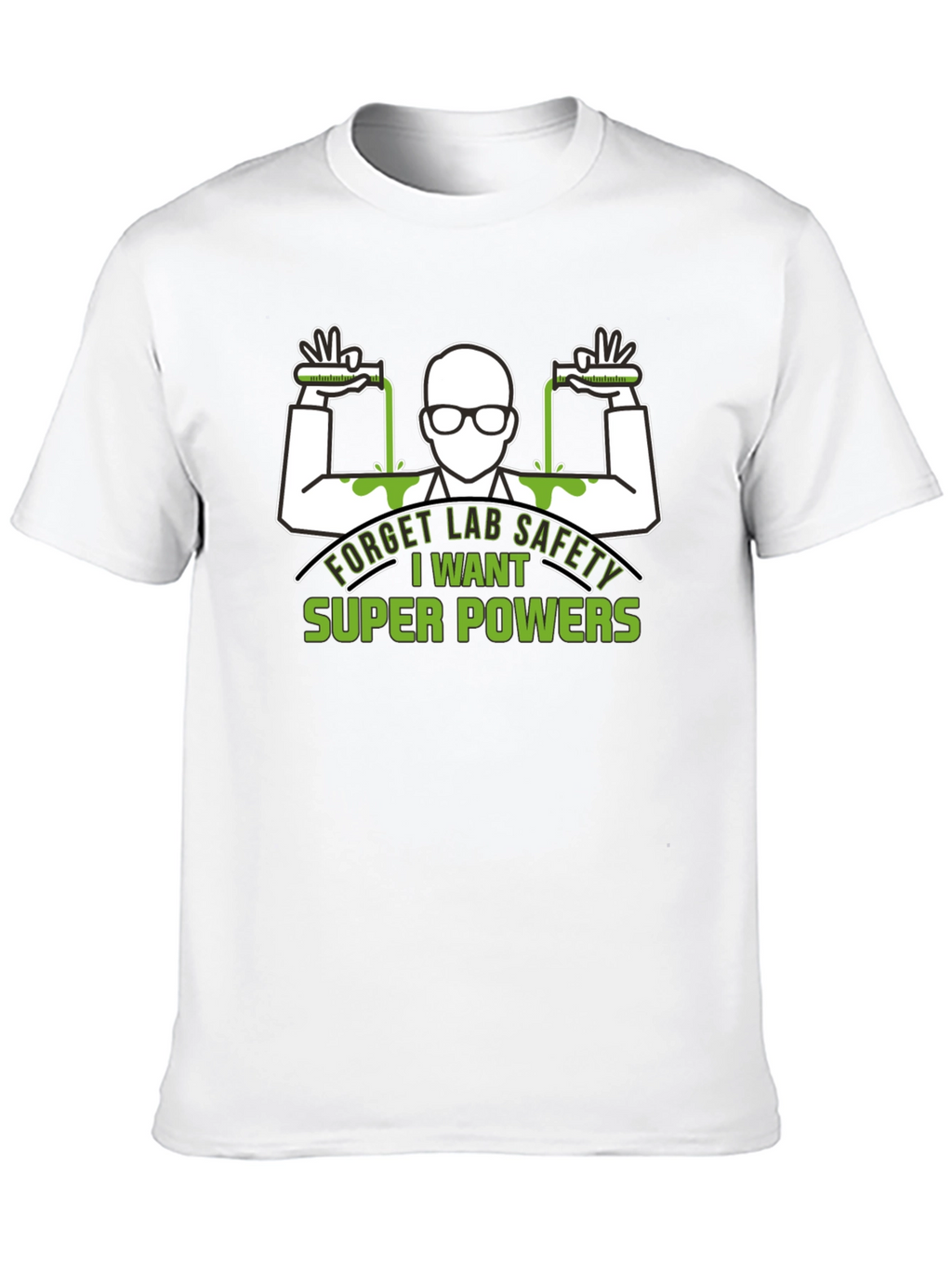 Forget Lab Safety T-Shirt