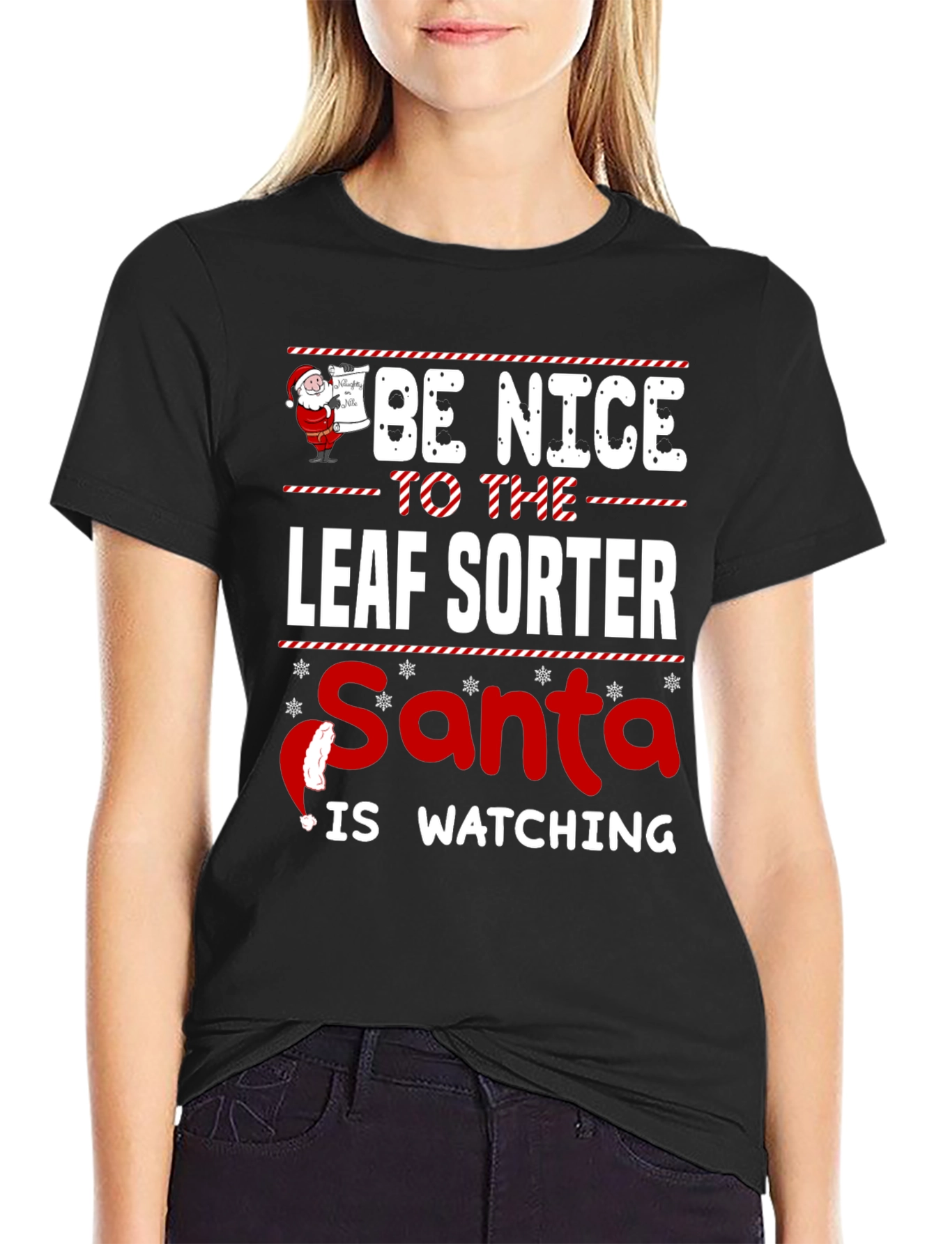 Be Nice to the Leaf Sorter Santa is Watching T-Shirt