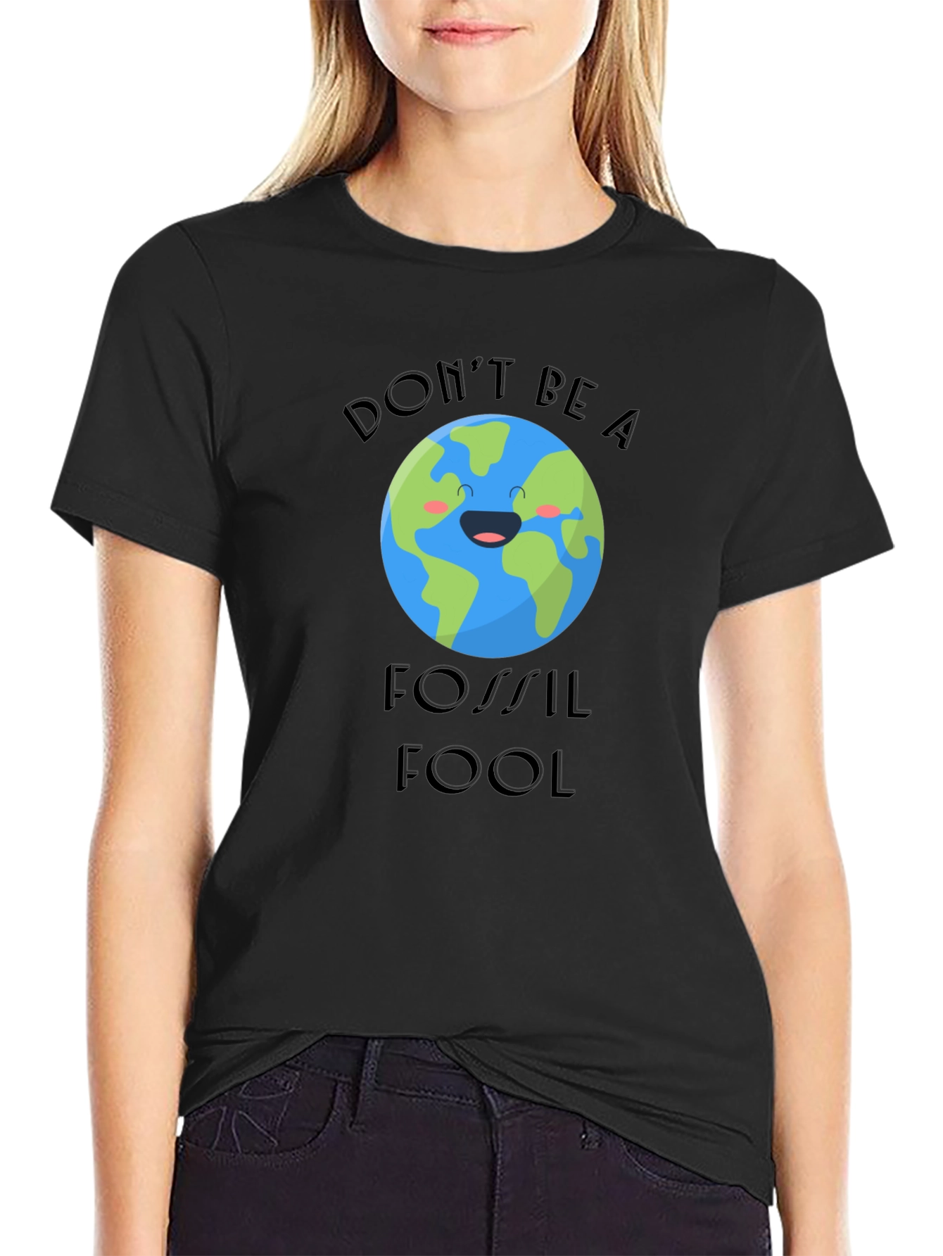 Dont Be A Fossil Fool Graphic T-Shirt