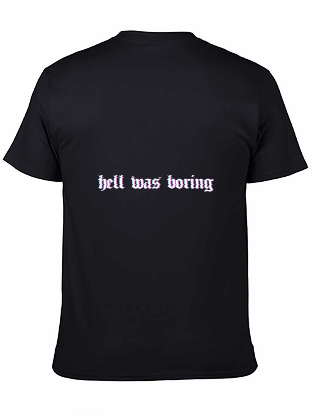 Hell Was Boring Black Graphic Tee