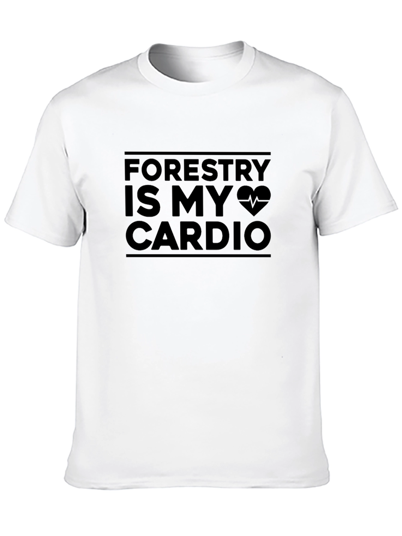 Forestry Is My Cardio Graphic T-Shirt