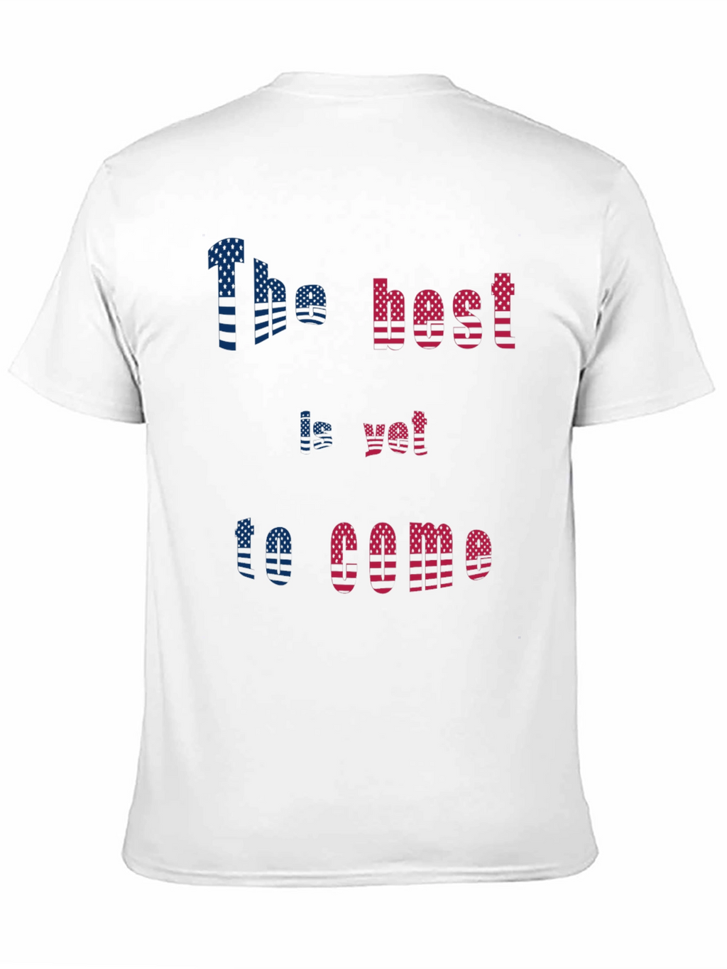 Inspirational Graphic Tee: The Best Is Yet To Come