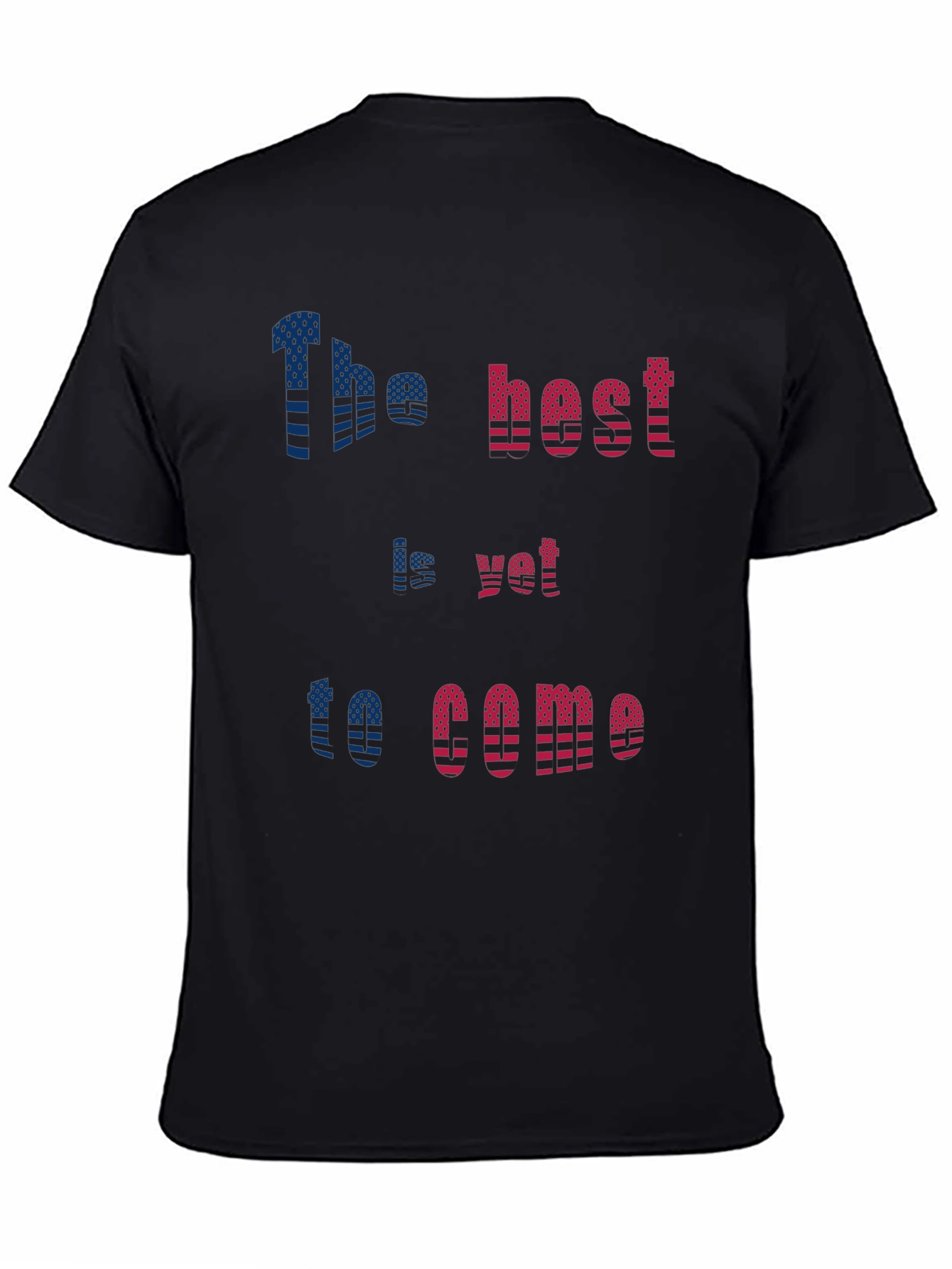 Inspirational Graphic Tee: The Best Is Yet To Come