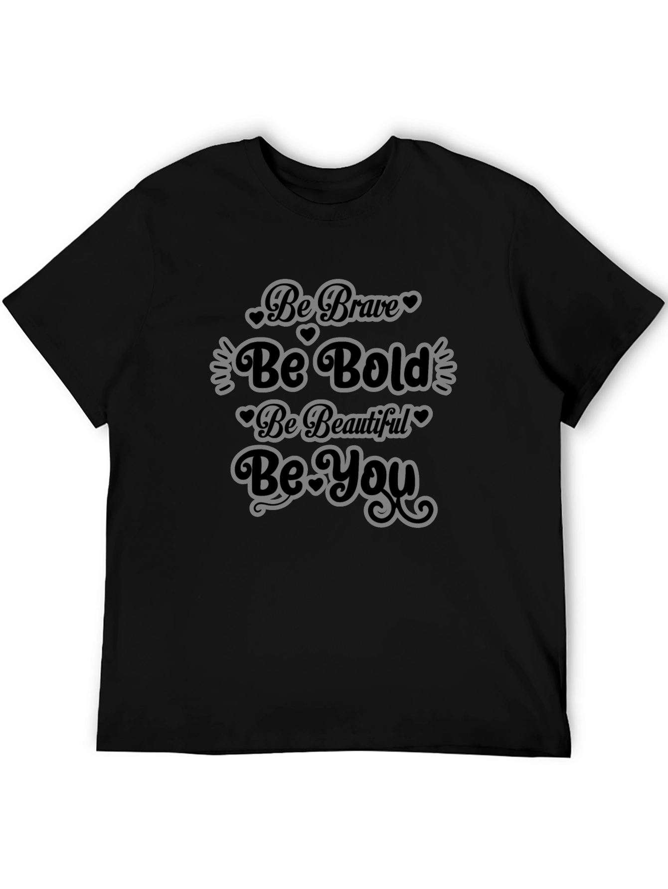 Be Brave Be Bold Graphic Tee - Black Cotton Shirt