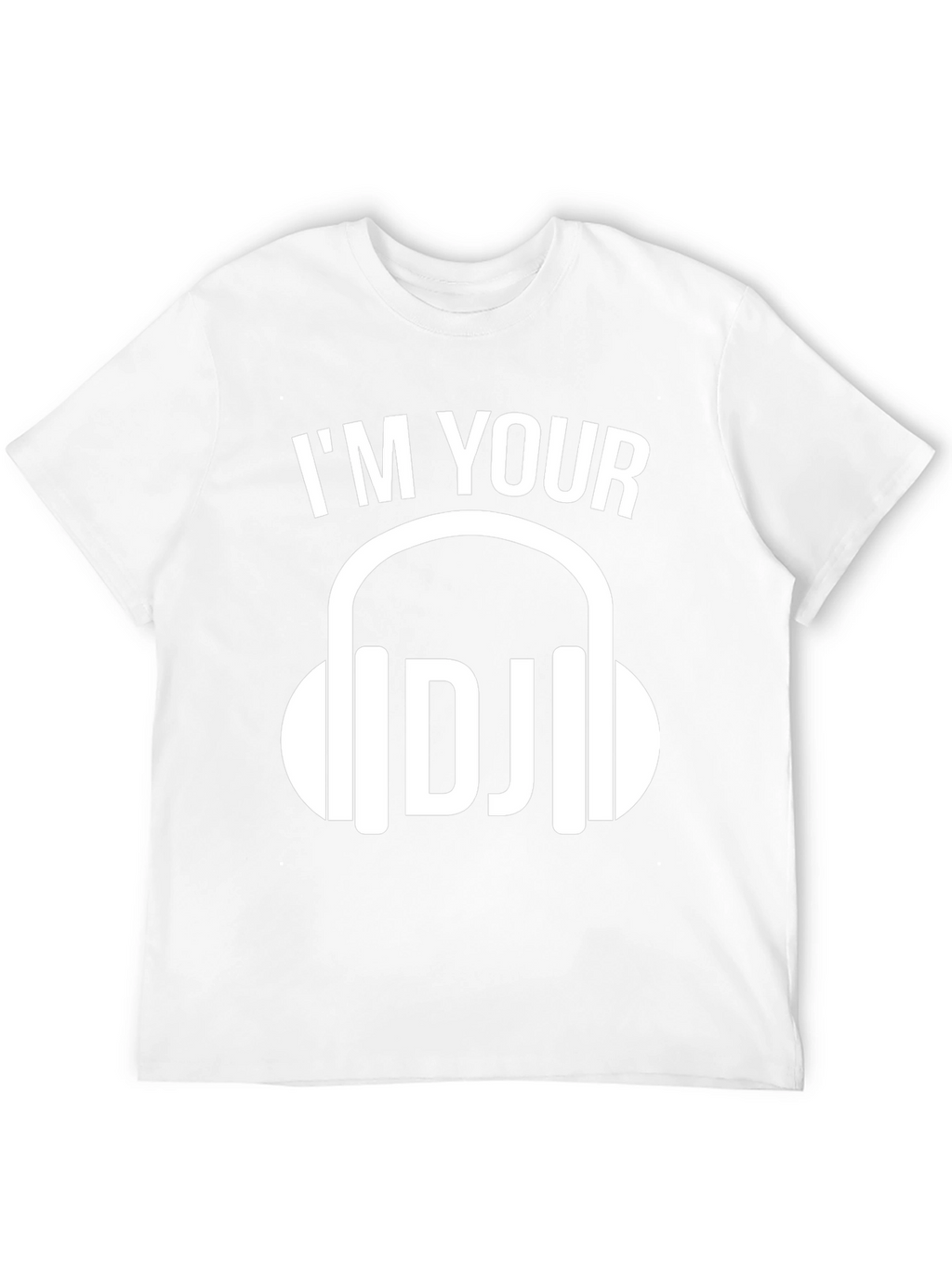 Im Your DJ Graphic Tee - Music Lovers T-Shirt