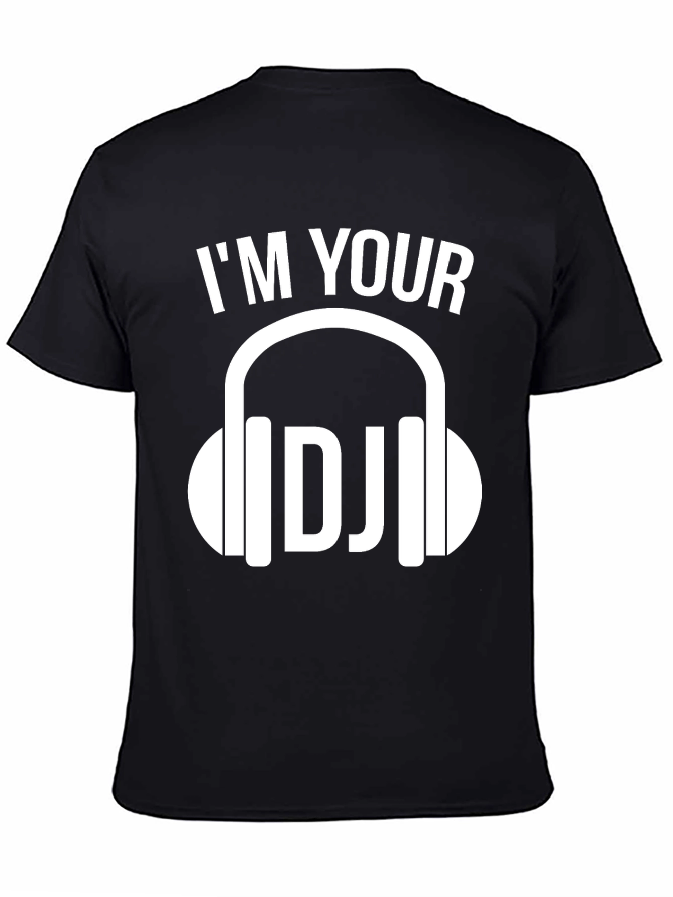 Im Your DJ Graphic Tee - Music Lovers T-Shirt