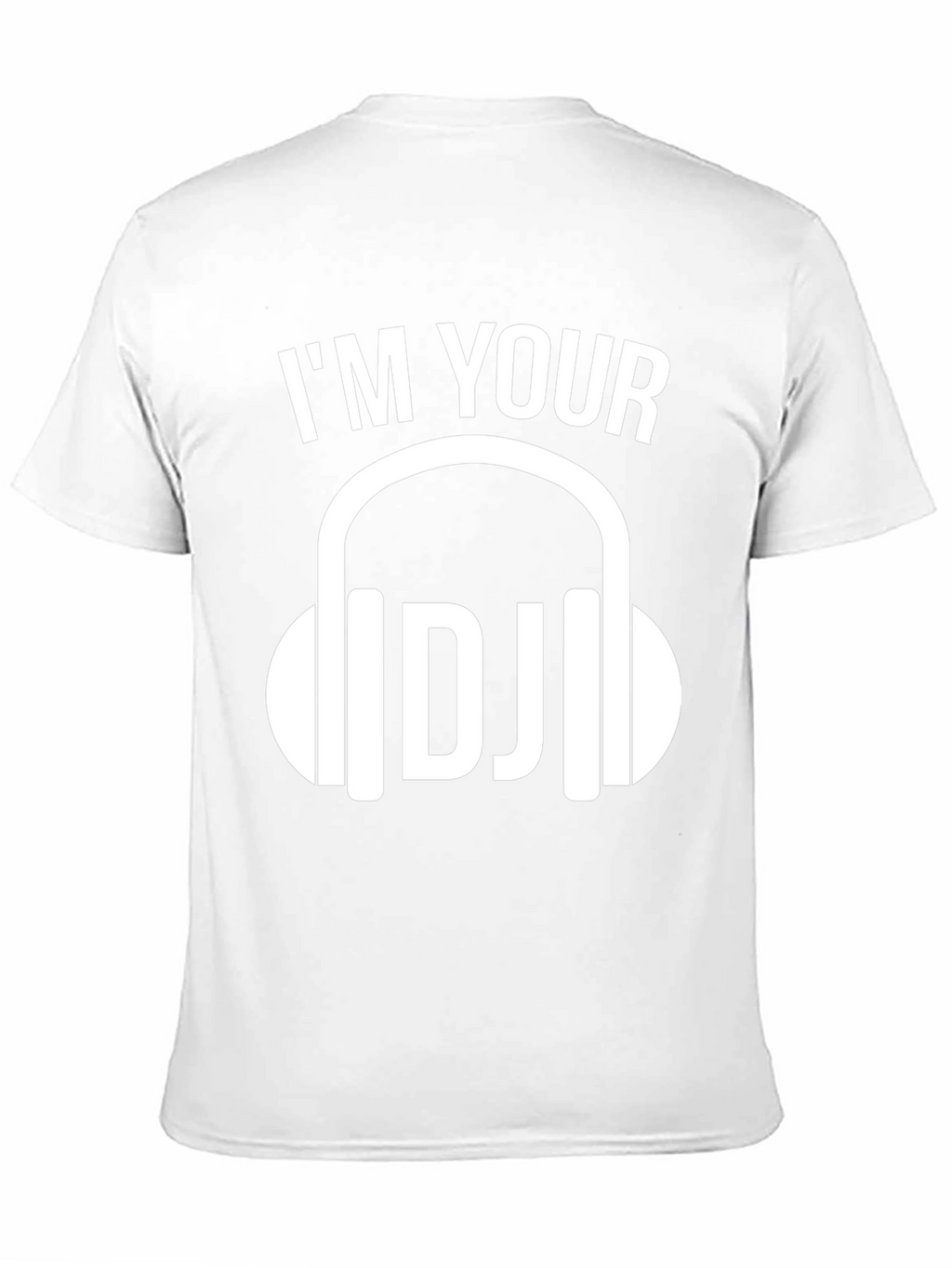 Im Your DJ Graphic Tee - Music Lovers T-Shirt