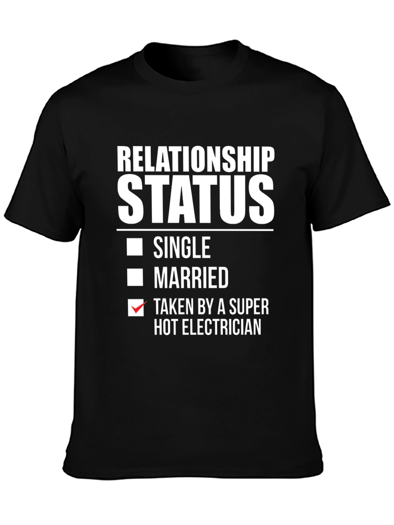 Taken By A Super Hot Electrician T-Shirt