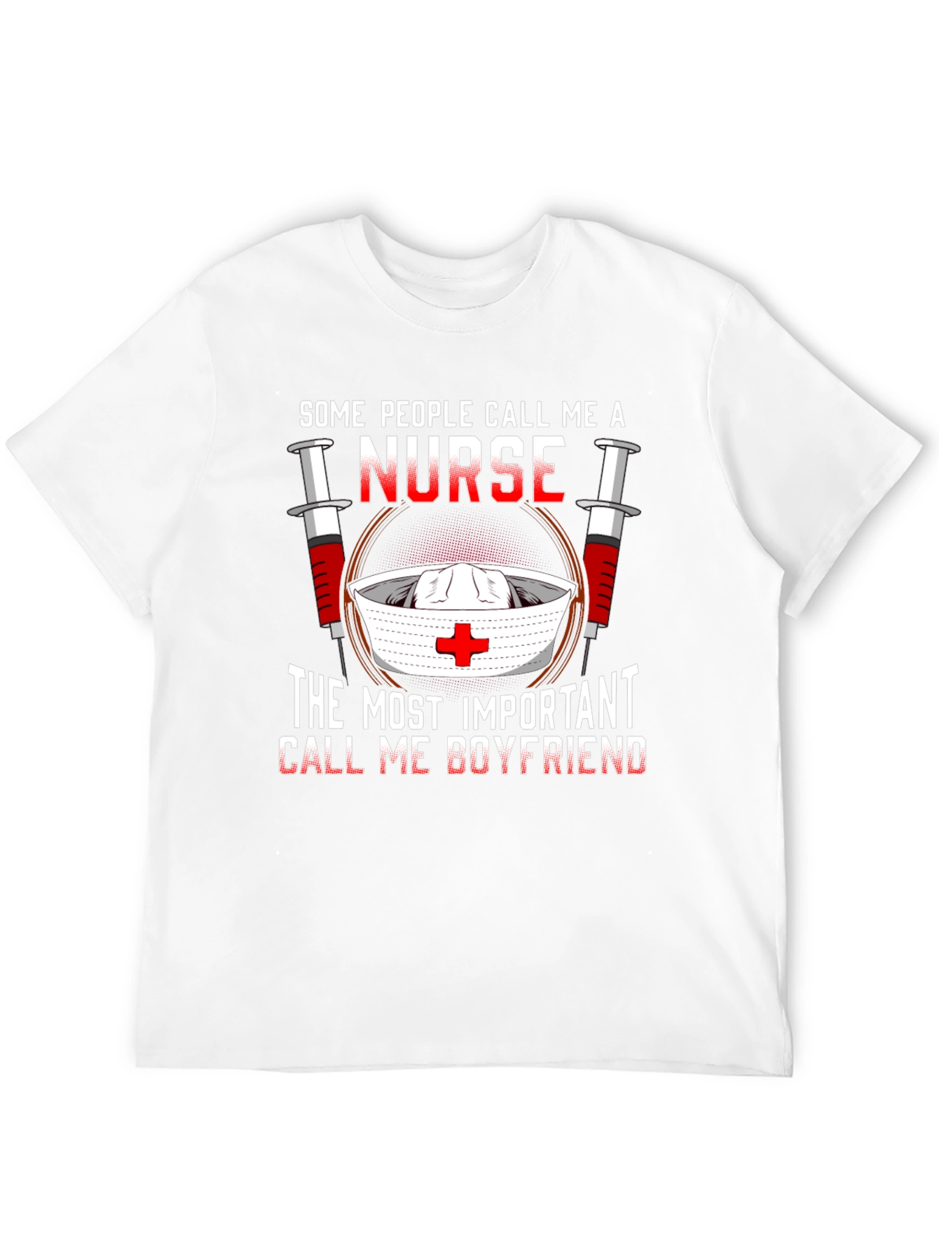 Nurse Boyfriend T-Shirt - Medical Humor
