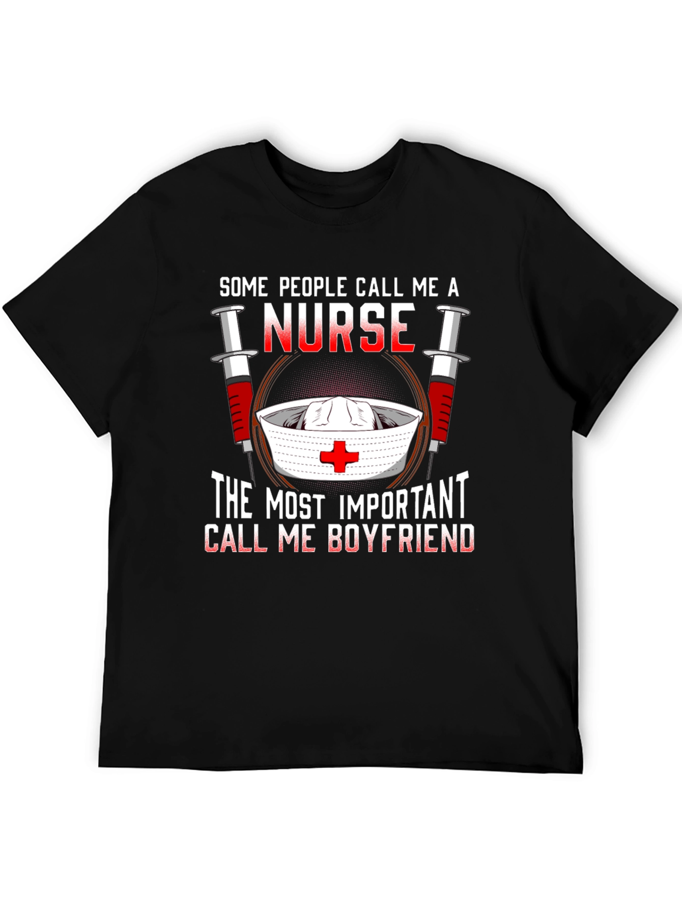 Nurse Boyfriend T-Shirt - Medical Humor