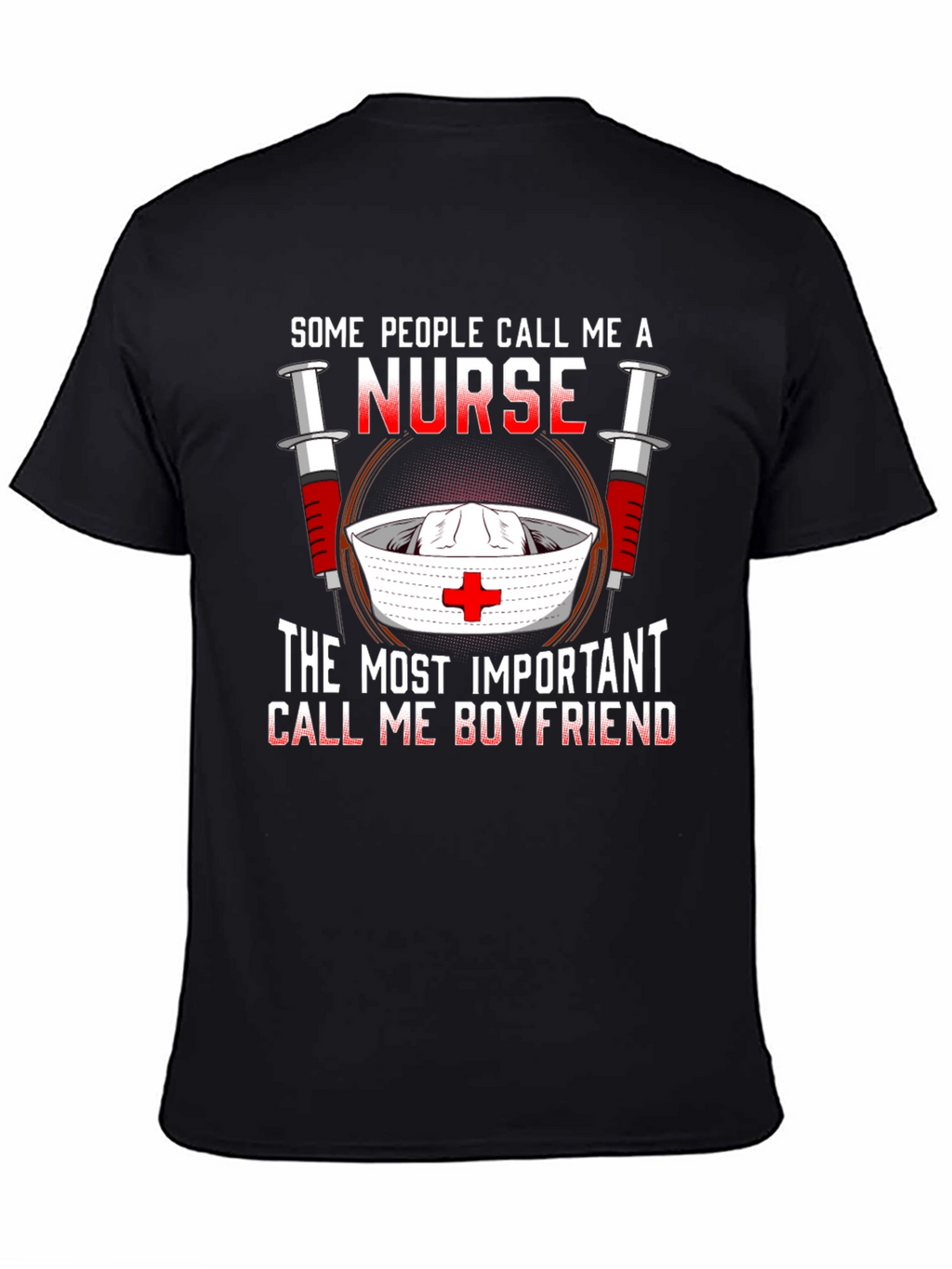 Nurse Boyfriend T-Shirt - Medical Humor