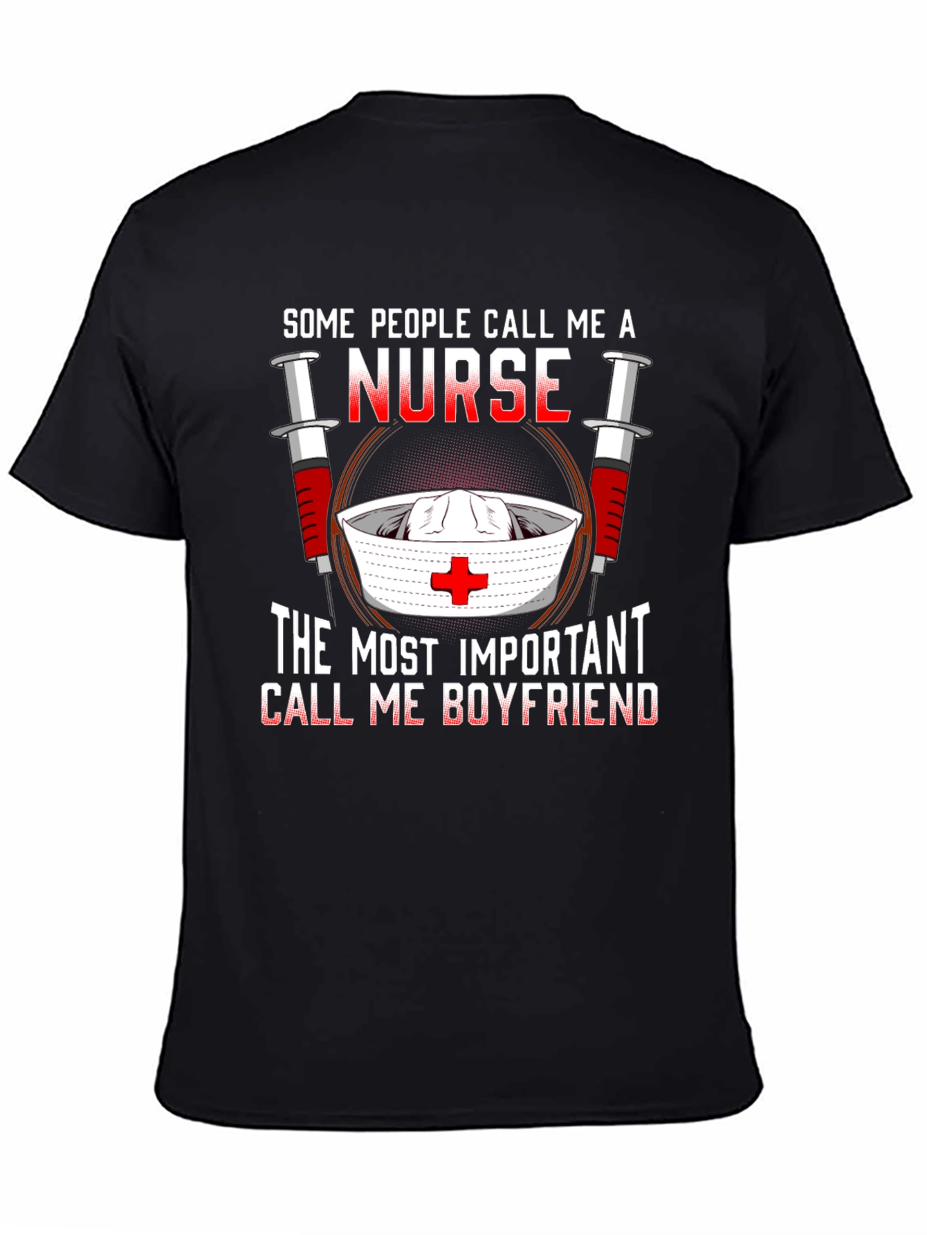 Nurse Boyfriend T-Shirt - Medical Humor