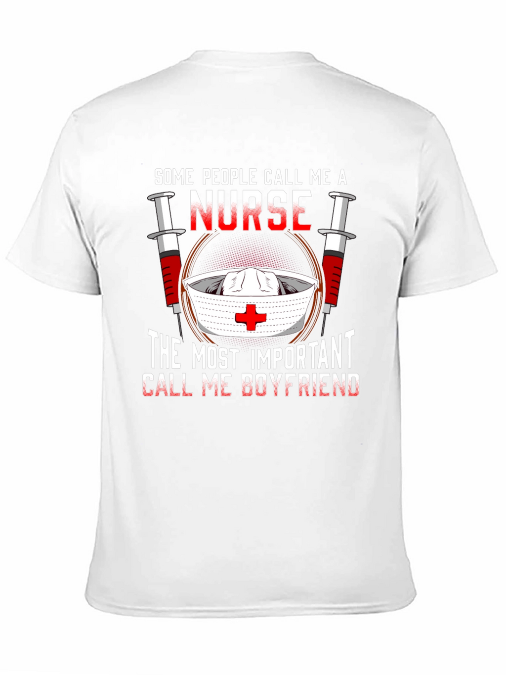 Nurse Boyfriend T-Shirt - Medical Humor