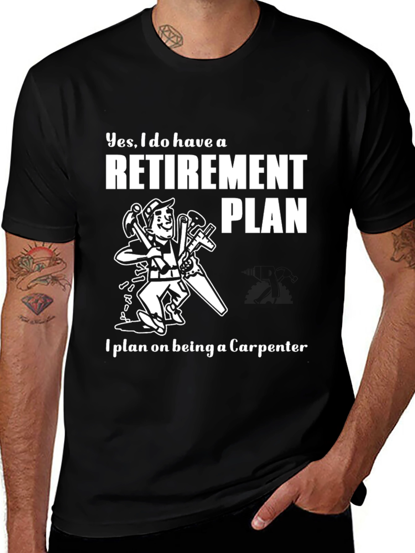 Carpenter Retirement Plan T-Shirt