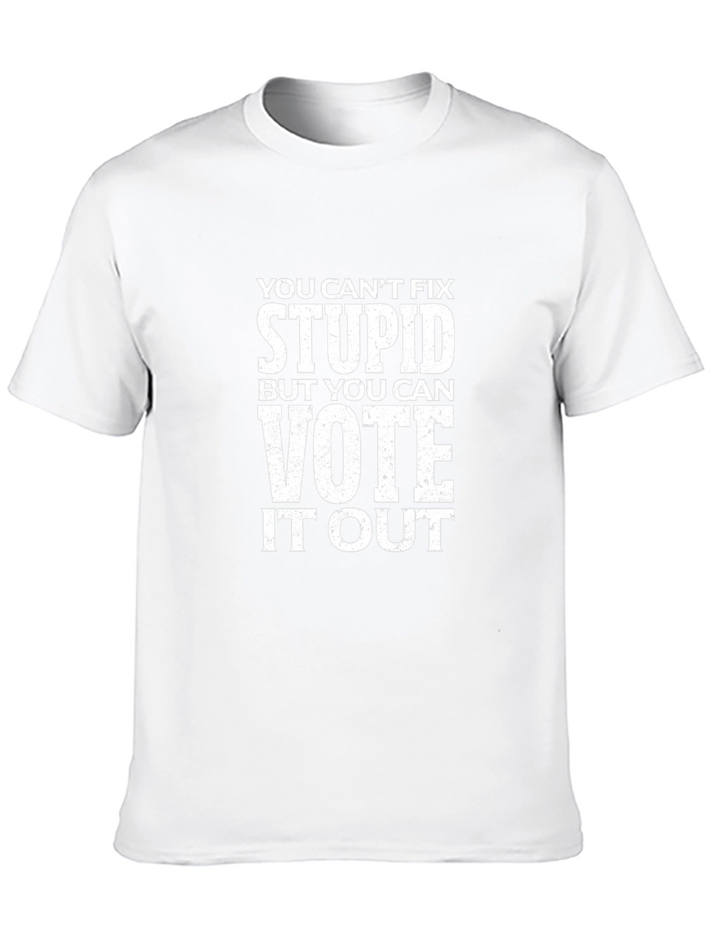Vote Stupid Out T-Shirt - Political Slogan Tee