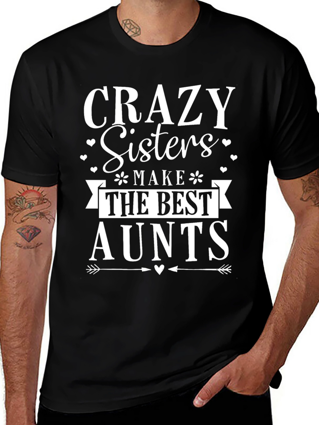 Crazy Sisters Make The Best Aunts T-Shirt