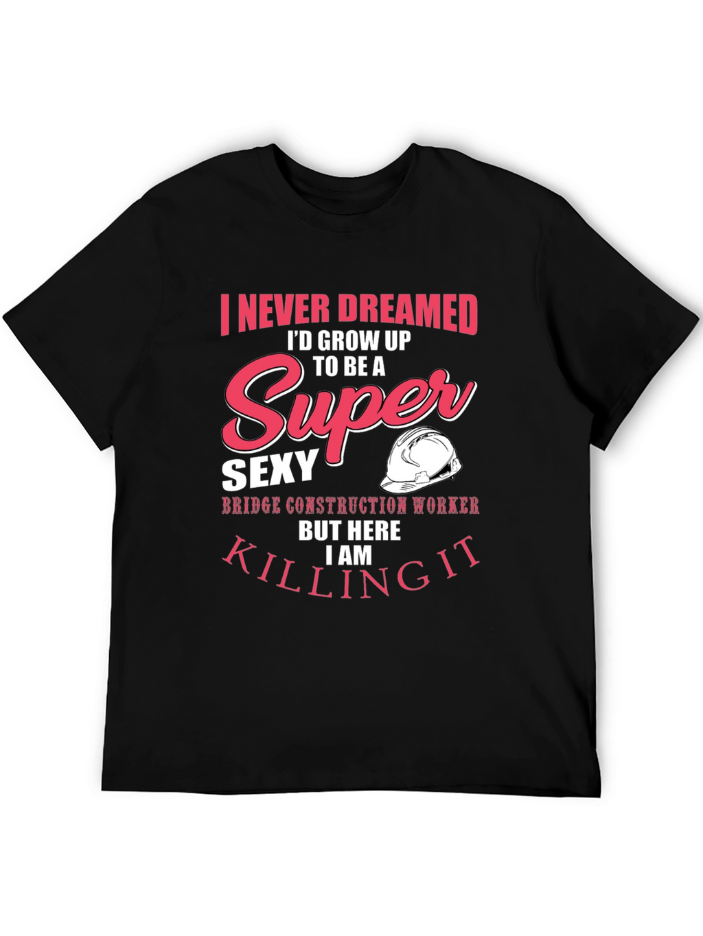 Super Sexy Bridge Construction Worker Graphic Tee