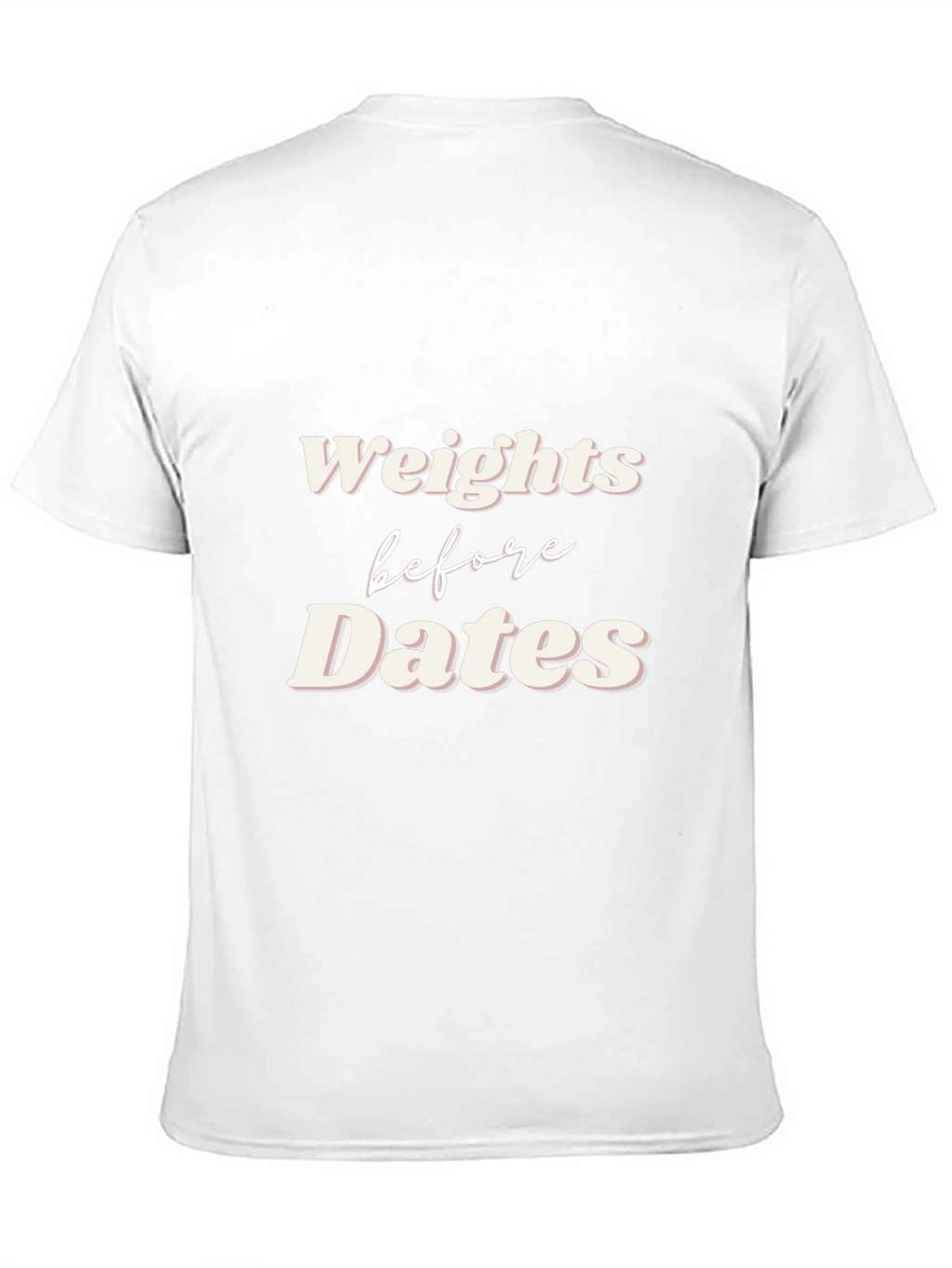 Weights Before Dates Graphic Tee
