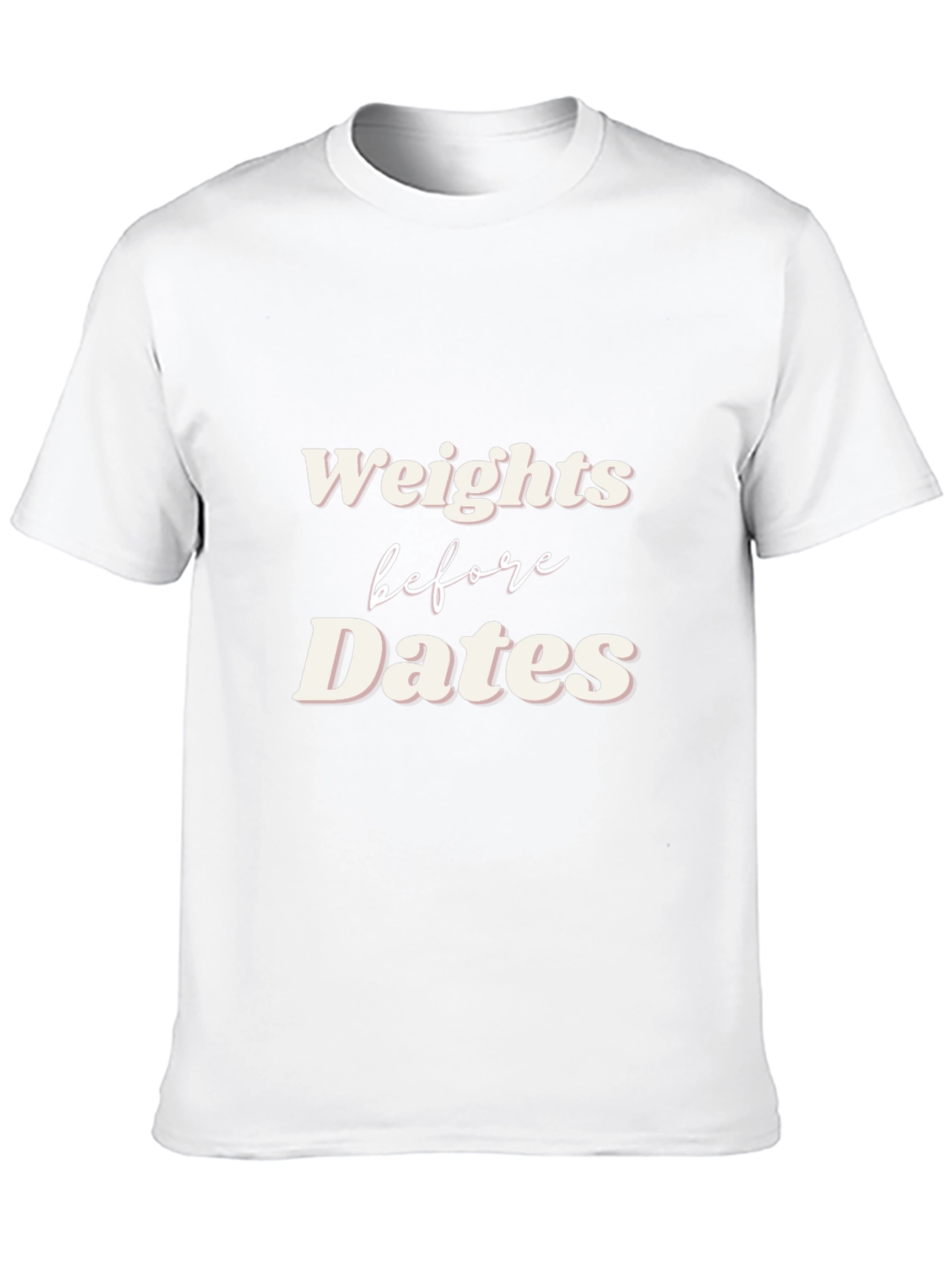 Weights Before Dates Graphic Tee