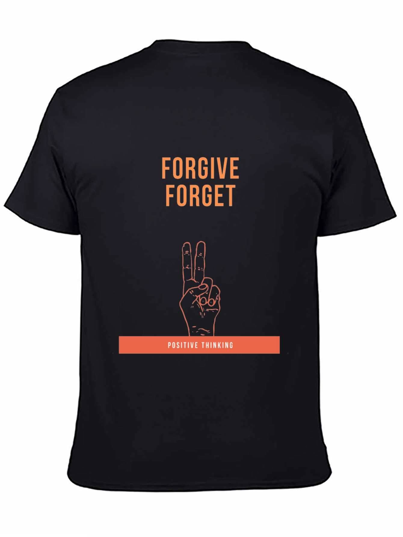 Forgive Forget Positive Thinking Graphic Tee