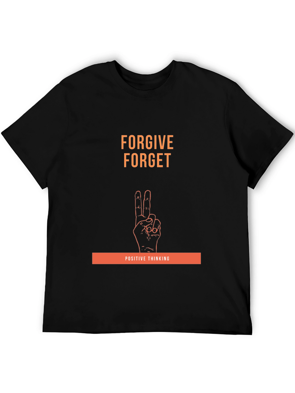 Forgive Forget Positive Thinking Graphic Tee