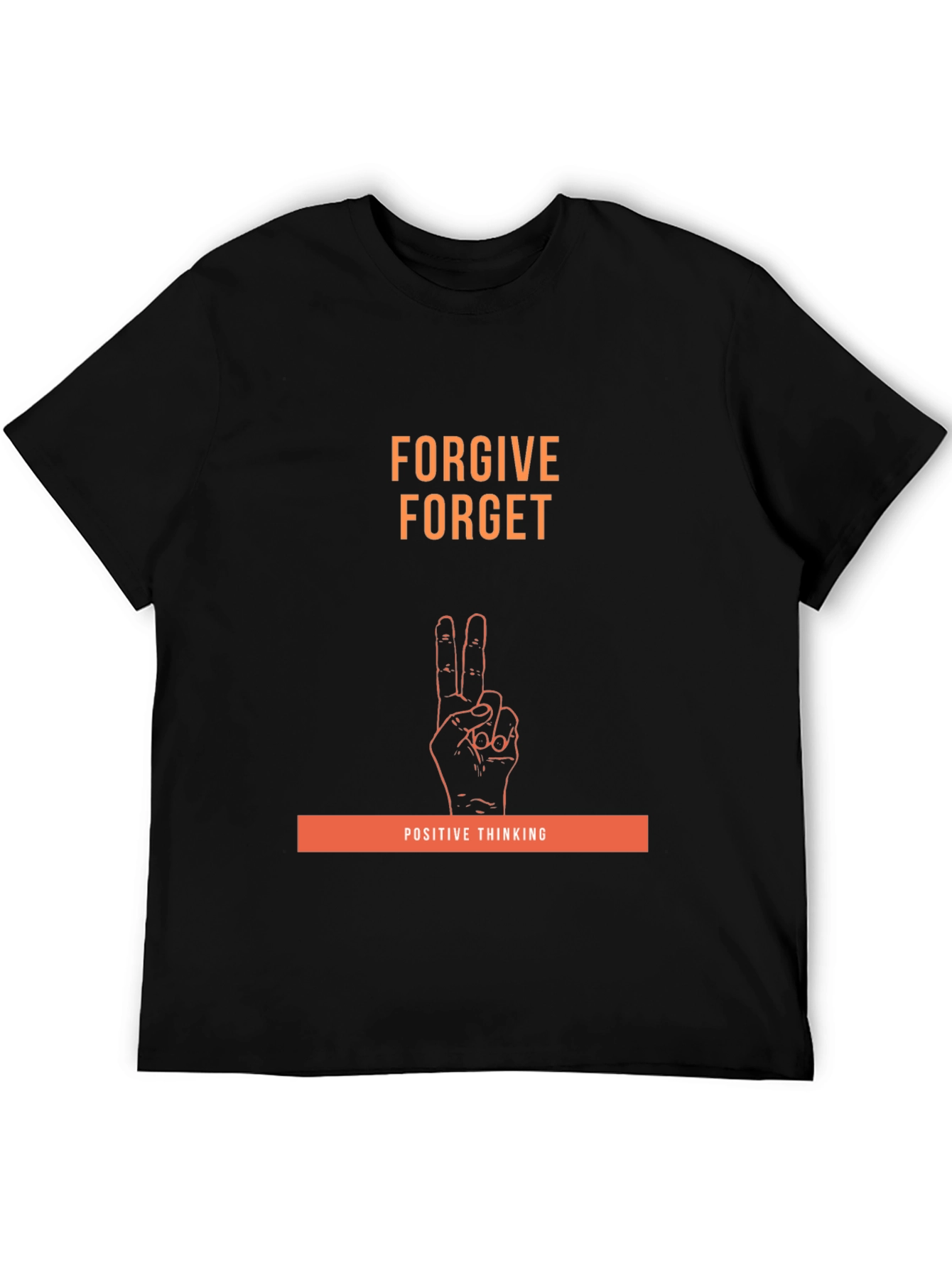 Forgive Forget Positive Thinking Graphic Tee