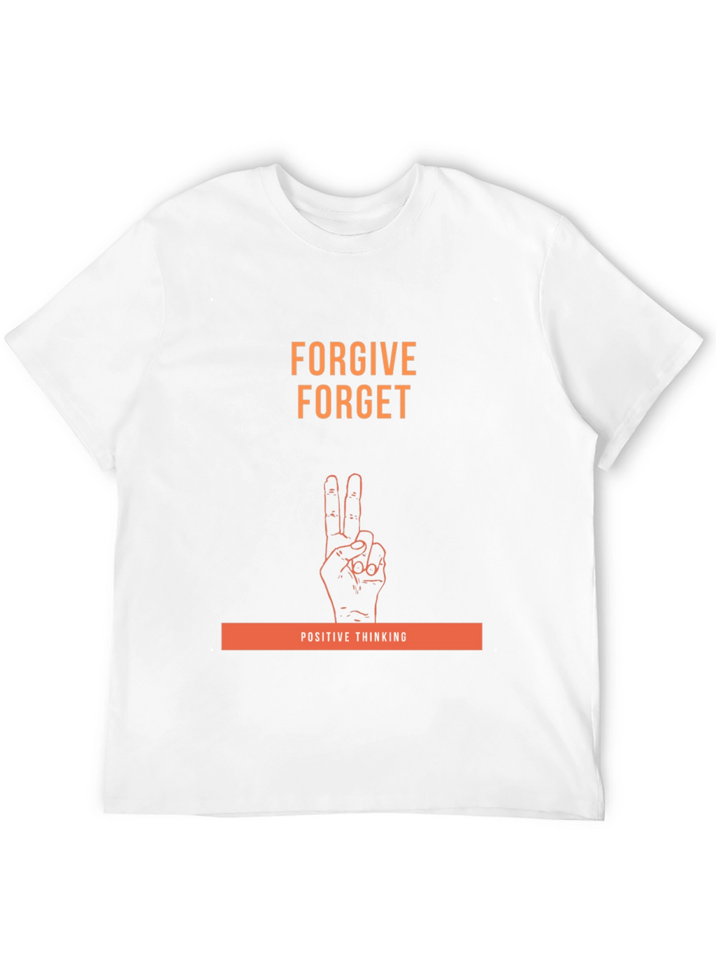 Forgive Forget Positive Thinking Graphic Tee
