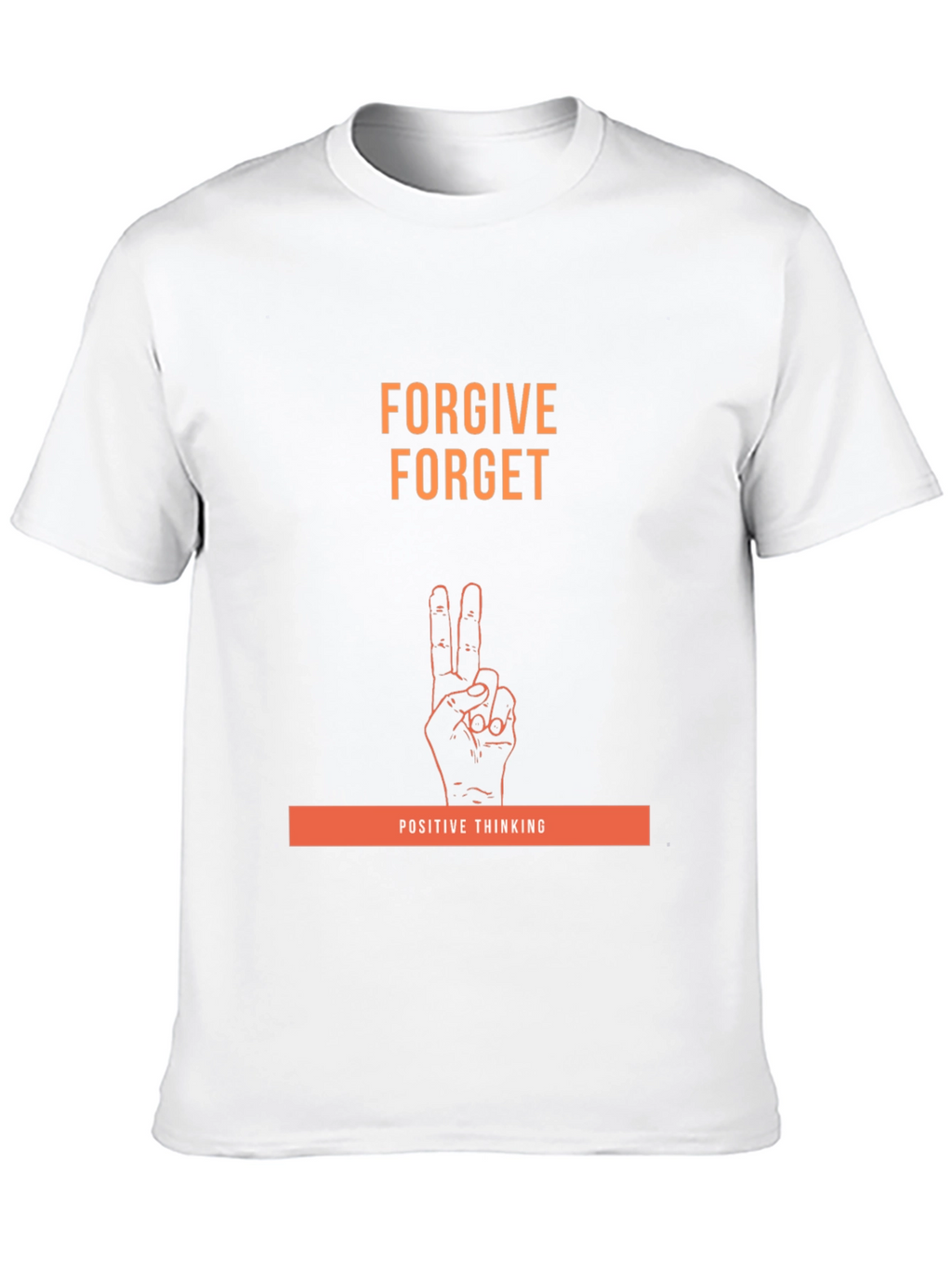 Forgive Forget Positive Thinking Graphic Tee
