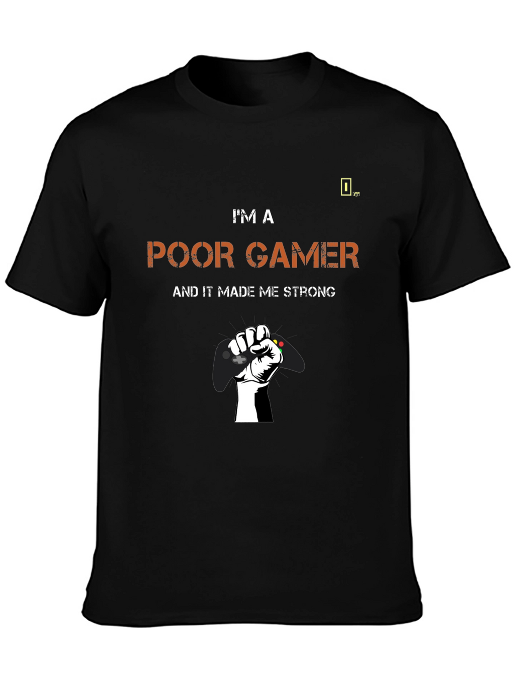 Poor Gamer Strong T-Shirt