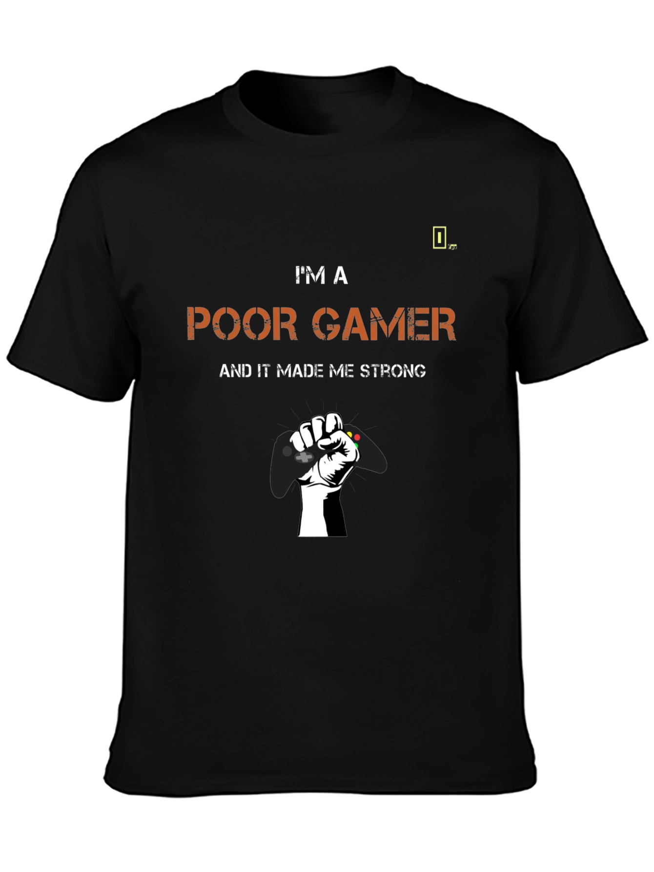 Poor Gamer Strong T-Shirt