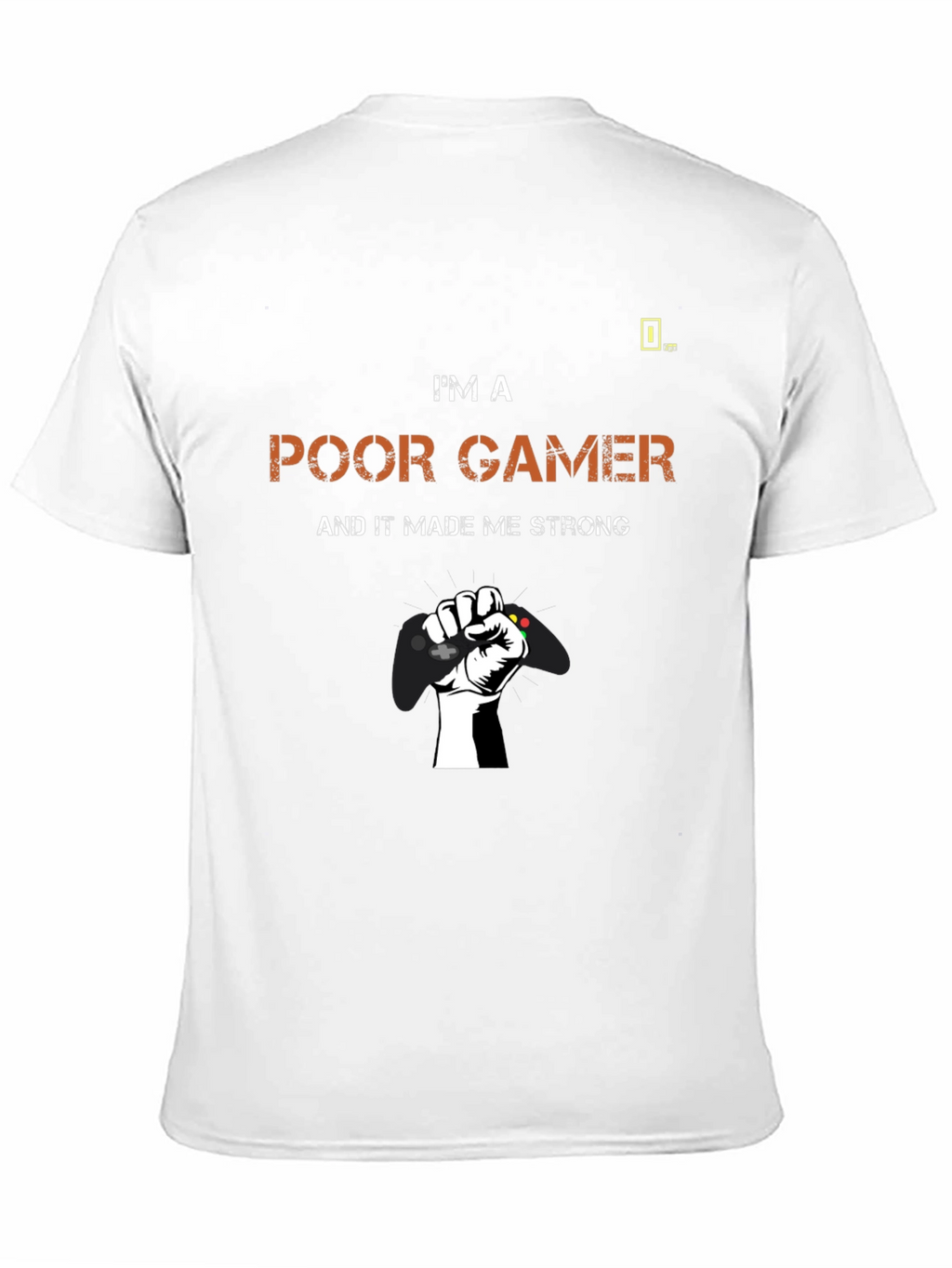 Poor Gamer Strong T-Shirt