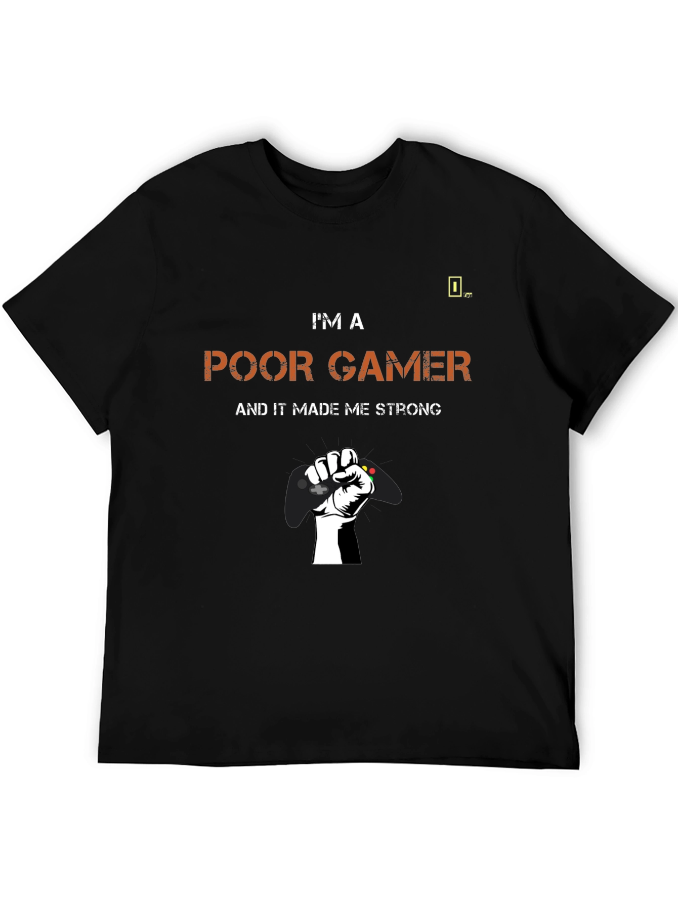 Poor Gamer Strong T-Shirt